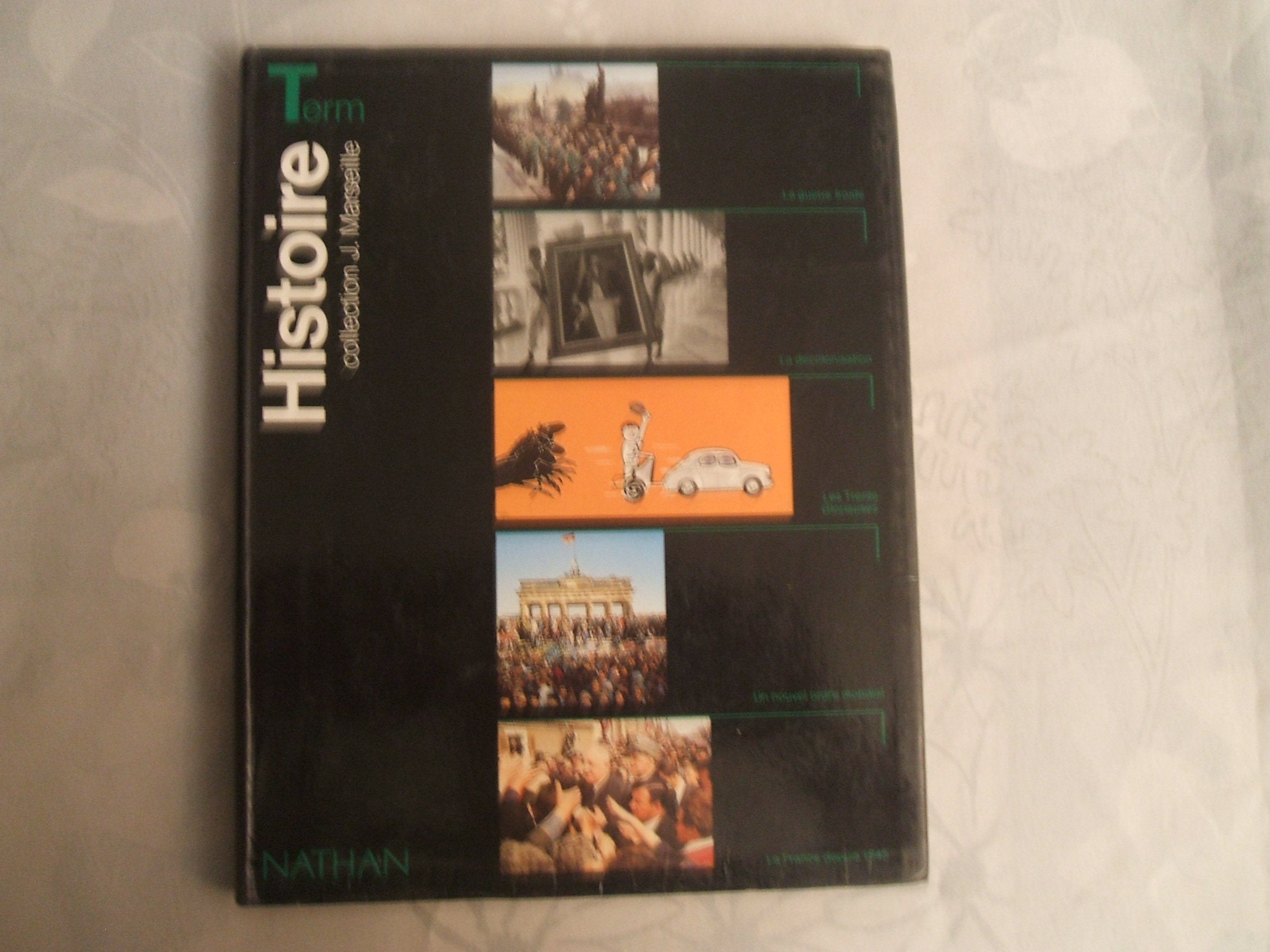 Histoire Terminale L/Es/S. Edition 1995 9782091721545