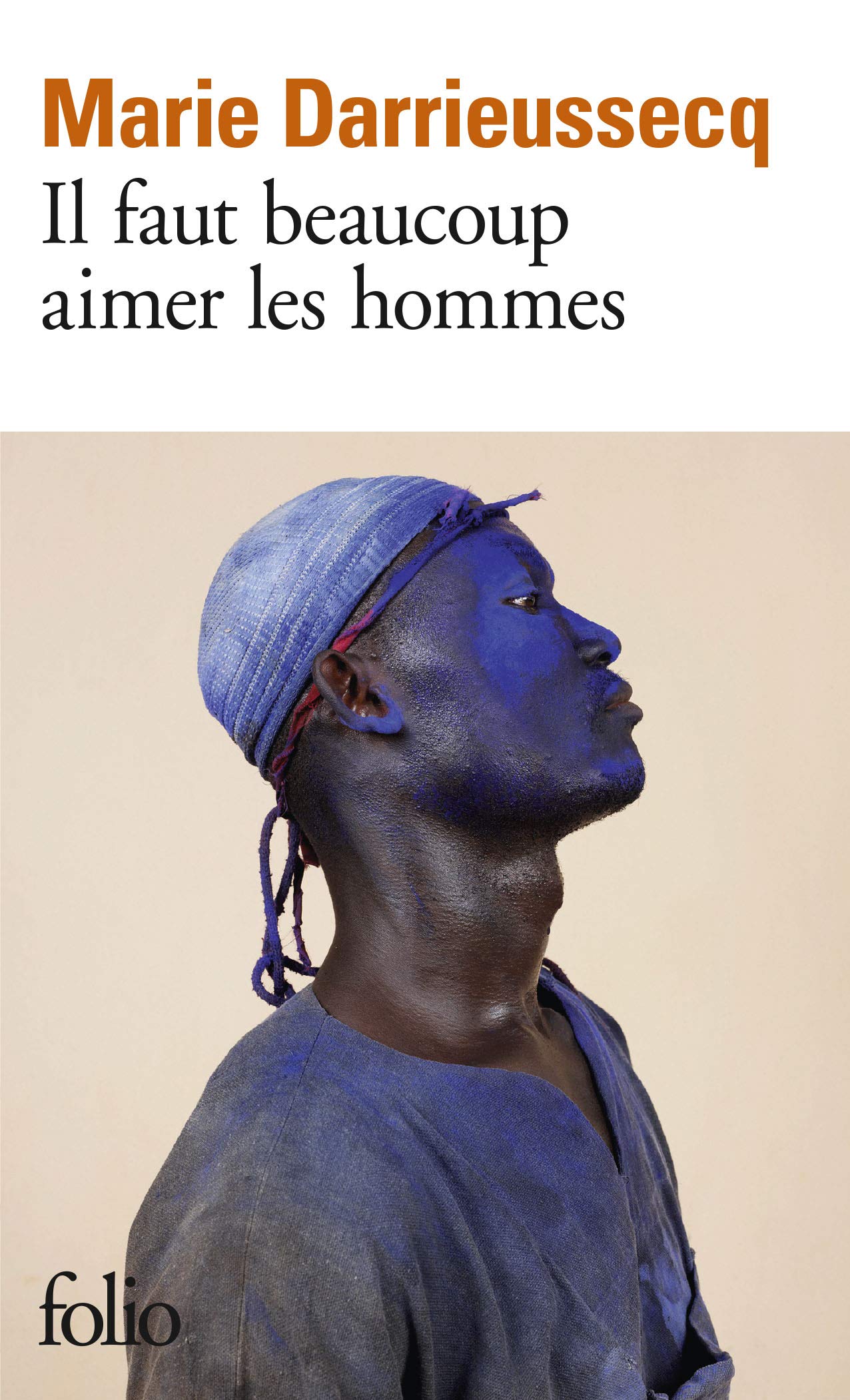 Il faut beaucoup aimer les hommes - Prix Médicis 2013 9782070462919