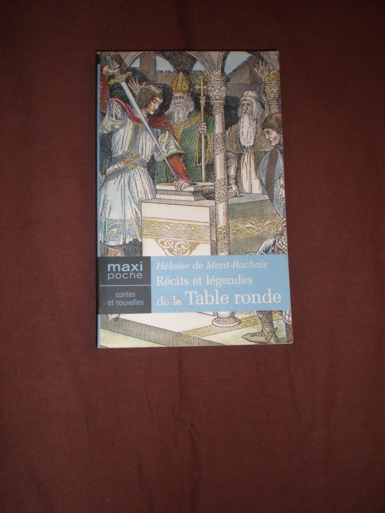 Récits et légendes de la Table ronde 9782743434014