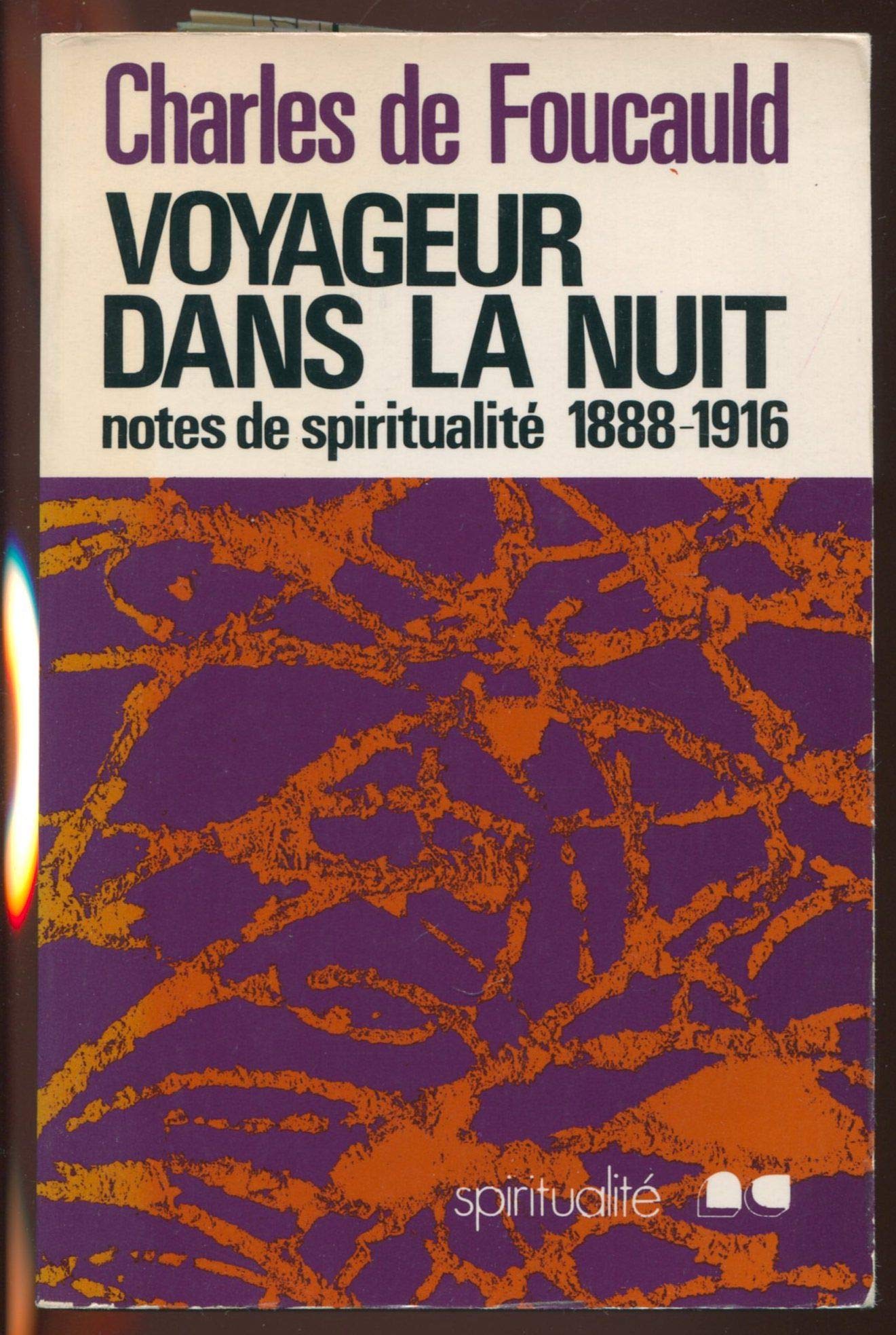 Voyageur dans la nuit: Notes de spiritualité 1888-1916 9782853130387