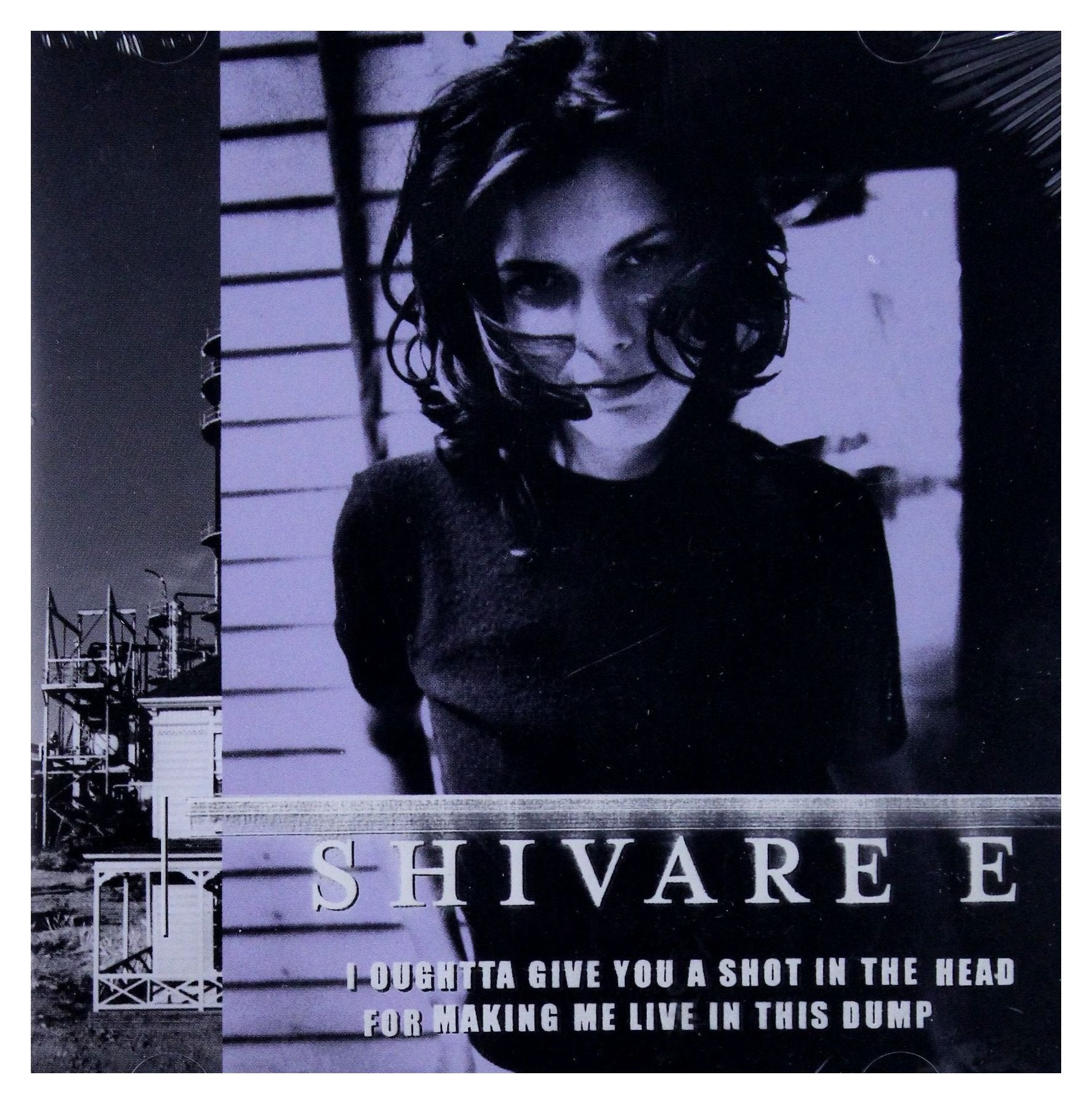 I Oughtta Give You A Shot In The Head For Making Me Live In This Dump 0724352552726