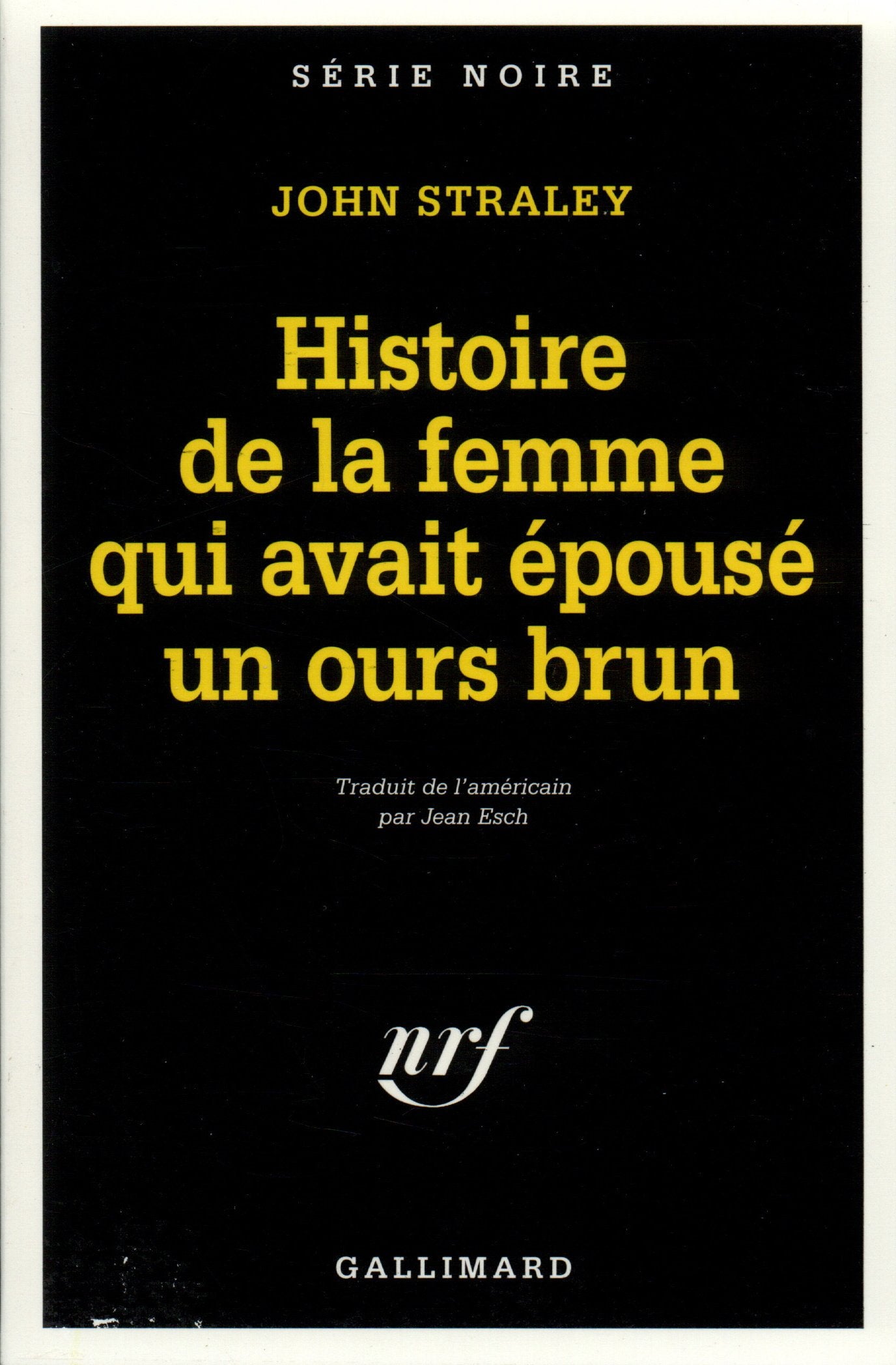 Histoire de la femme qui avait épousé un ours brun 9782070493944