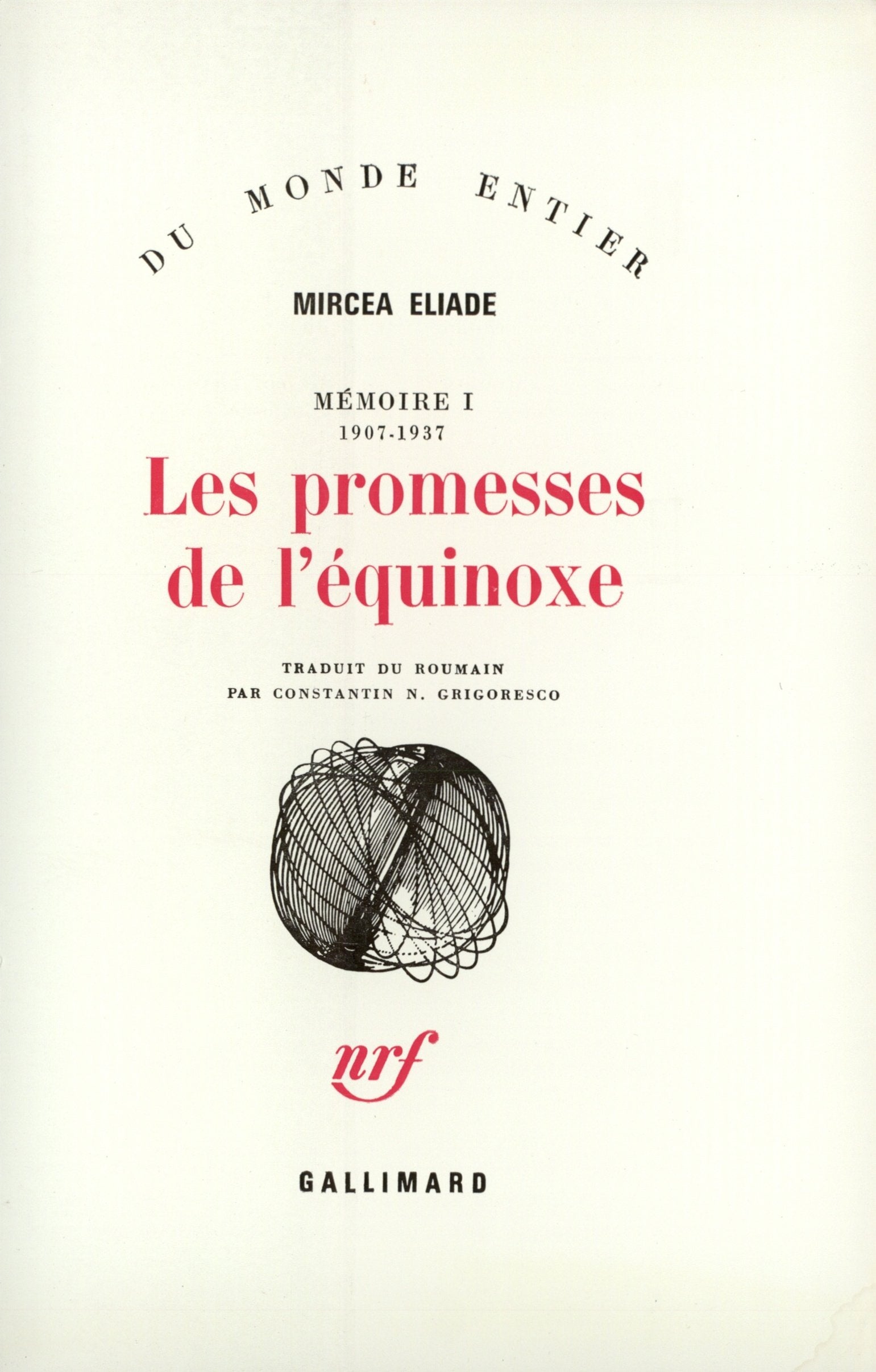 Mémoire, I : Les promesses de l'équinoxe: (1907-1937) 9782070293704