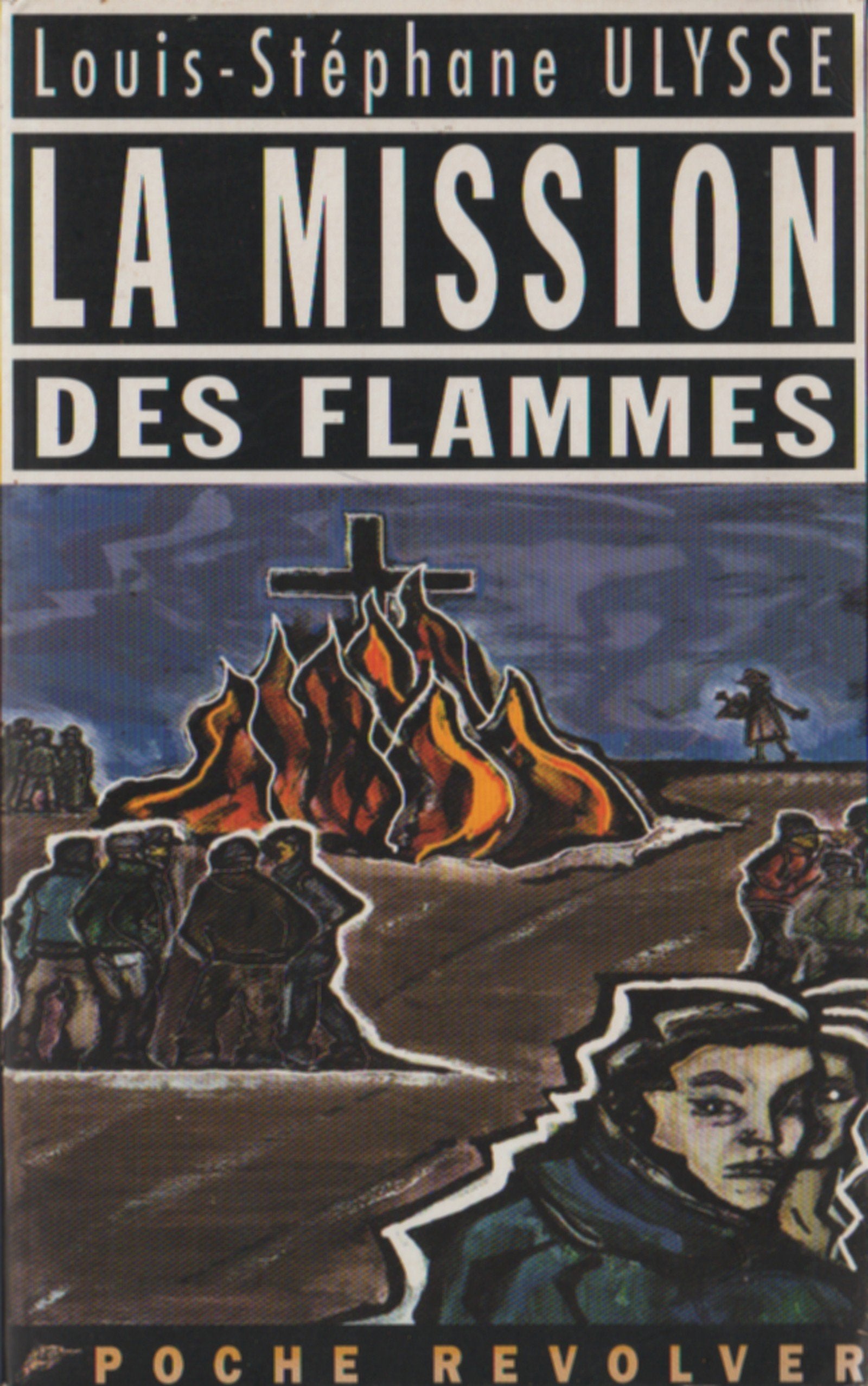 La mission des flammes 9782908382464