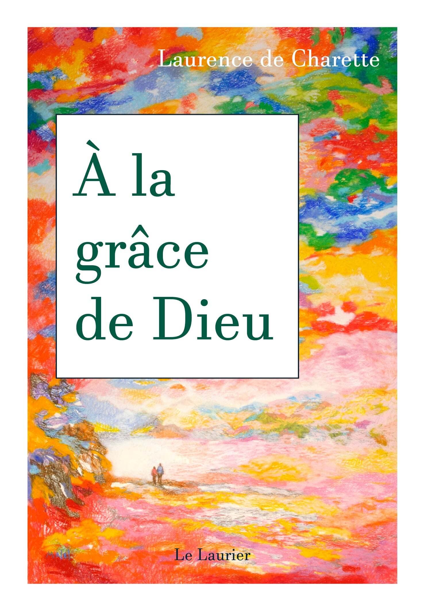 A la grâce de Dieu 9782864955450