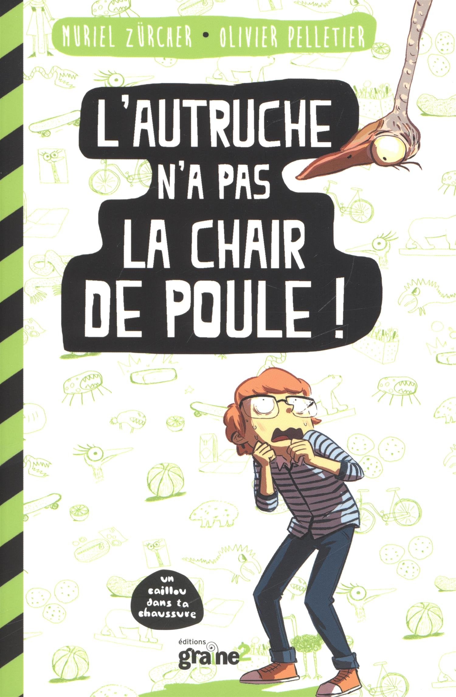 L'autruche n'a pas la chair de poule ! 9782917537992