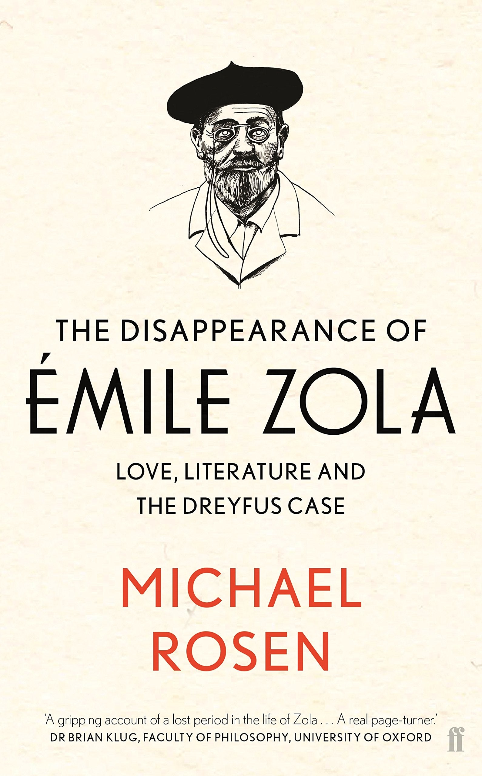 The Disappearance of Émile Zola: Love, Literature and the Dreyfus Case 9780571312016
