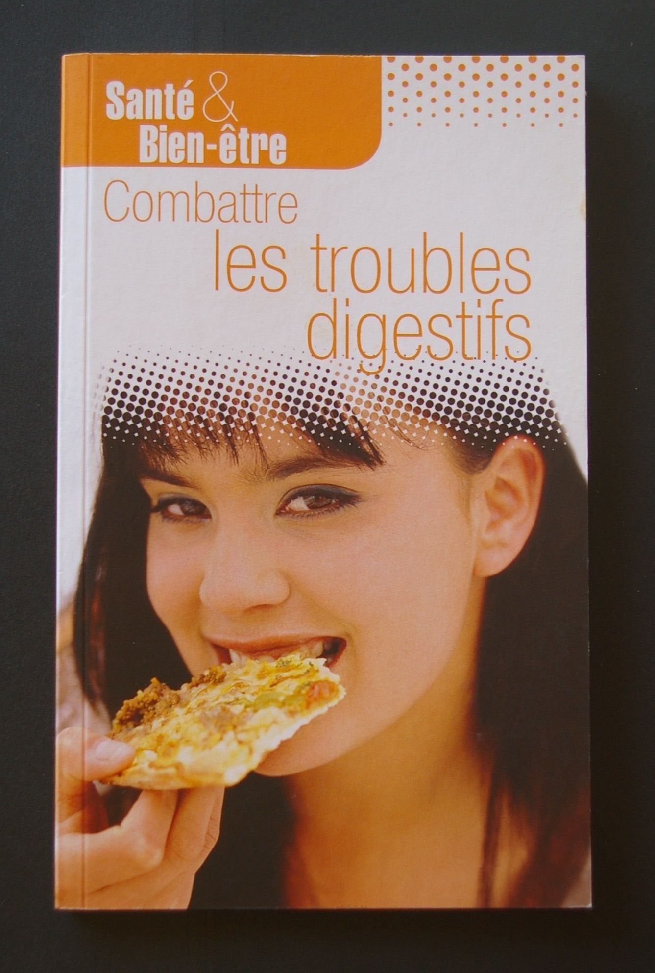 COMBATTRE LES TROUBLES DIGESTIFS 9782354011758