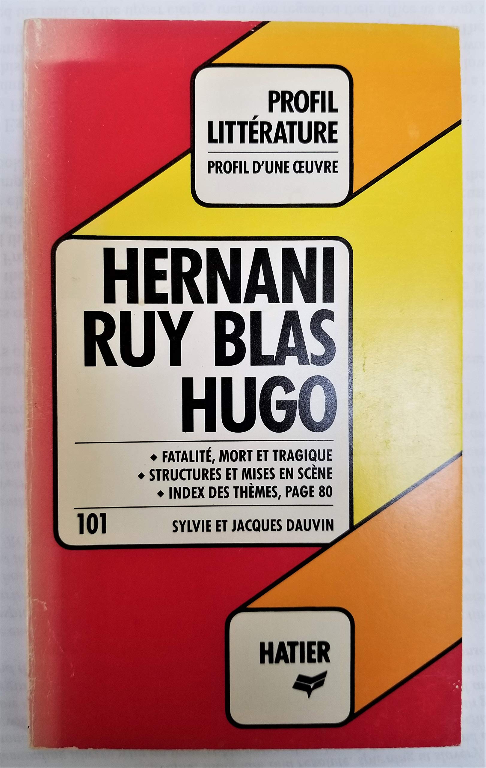 Profil d'Une Oeuvre: Hugo: Hernani/Ruy Blas 9782218075377