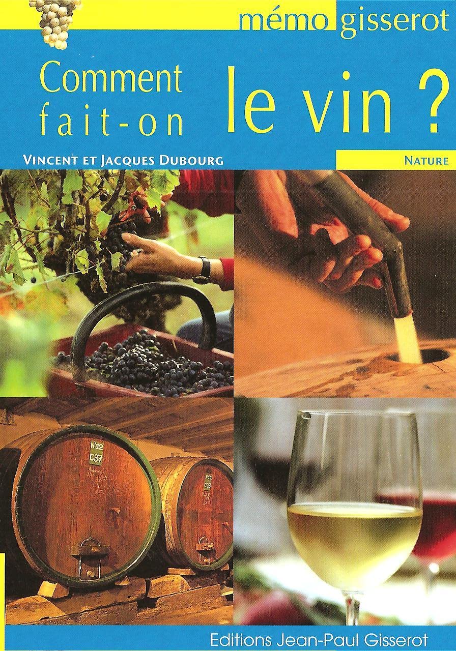 Comment fait-on le vin ? 9782755803044