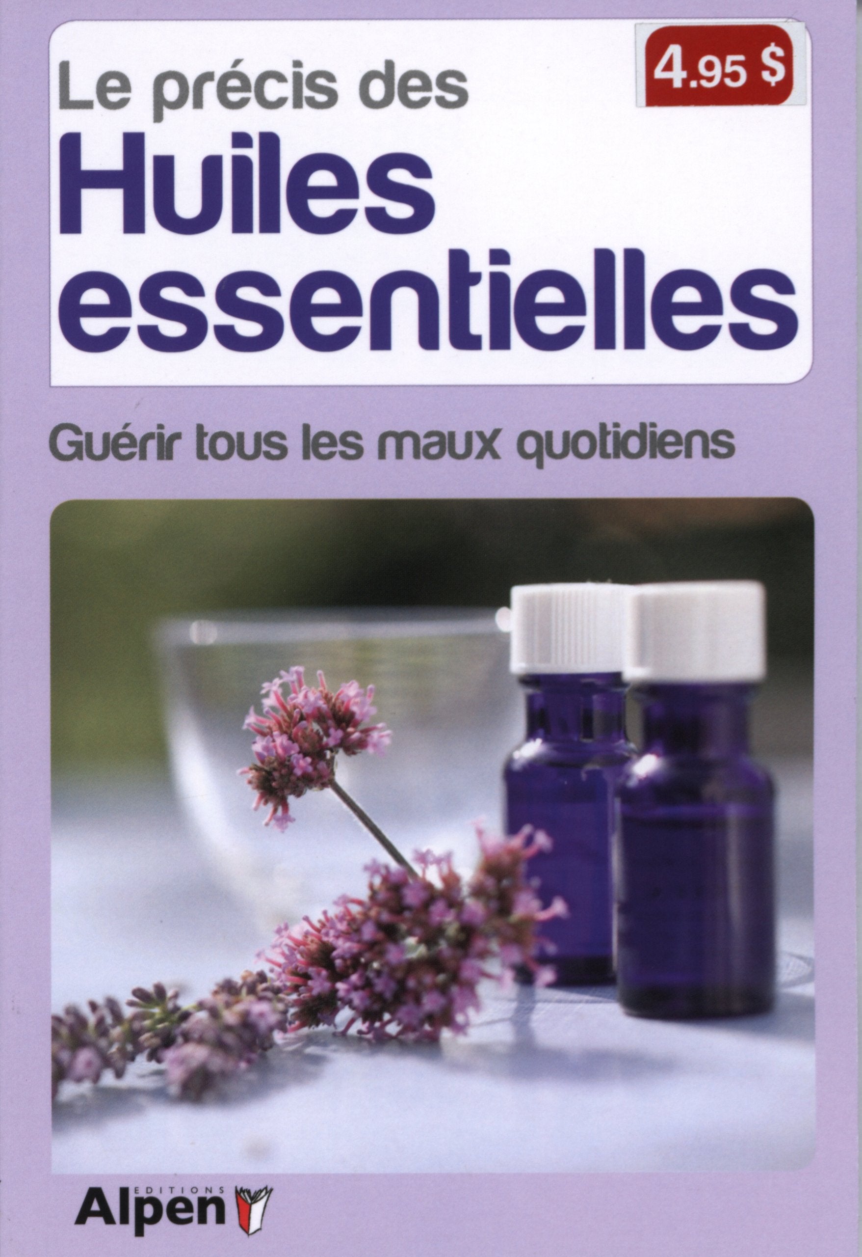 le precis des huiles essentielles. guerir tous les maux quotidiens 9782359341553