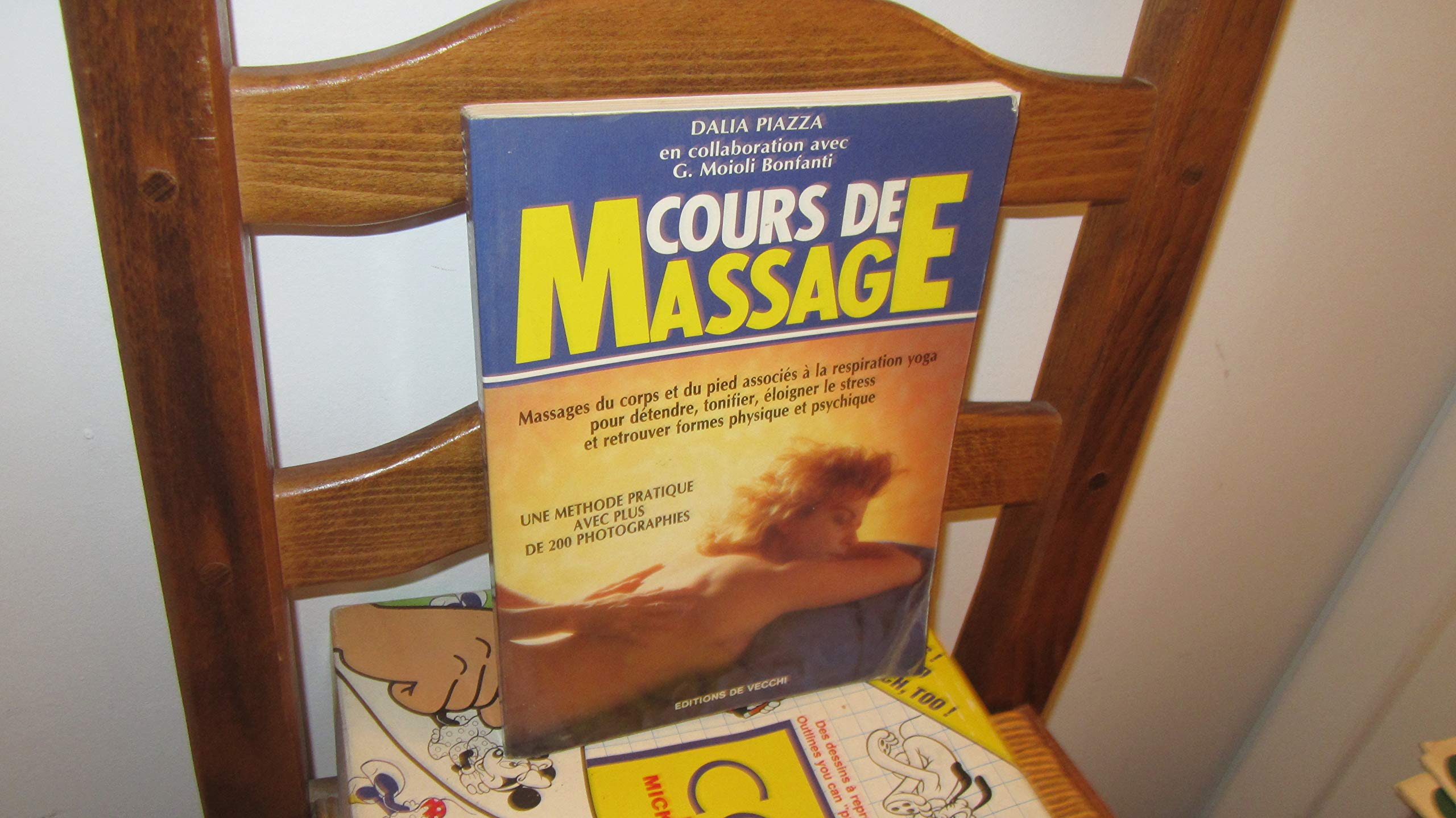 Cours de massage - Une methode pratique avec plus de 200 photographies 9782732807393
