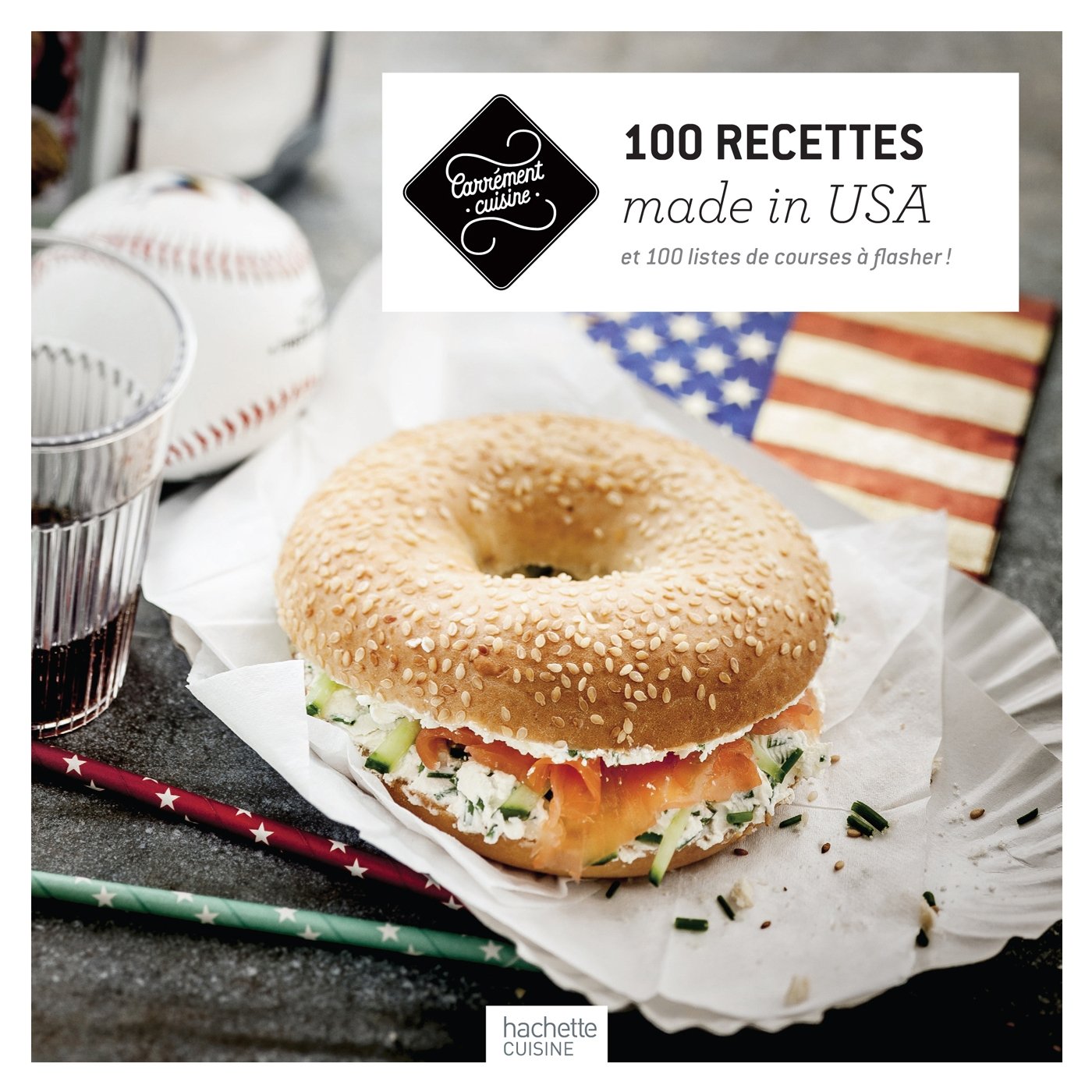 100 recettes made in USA: et 100 listes de courses à flasher ! 9782012318168