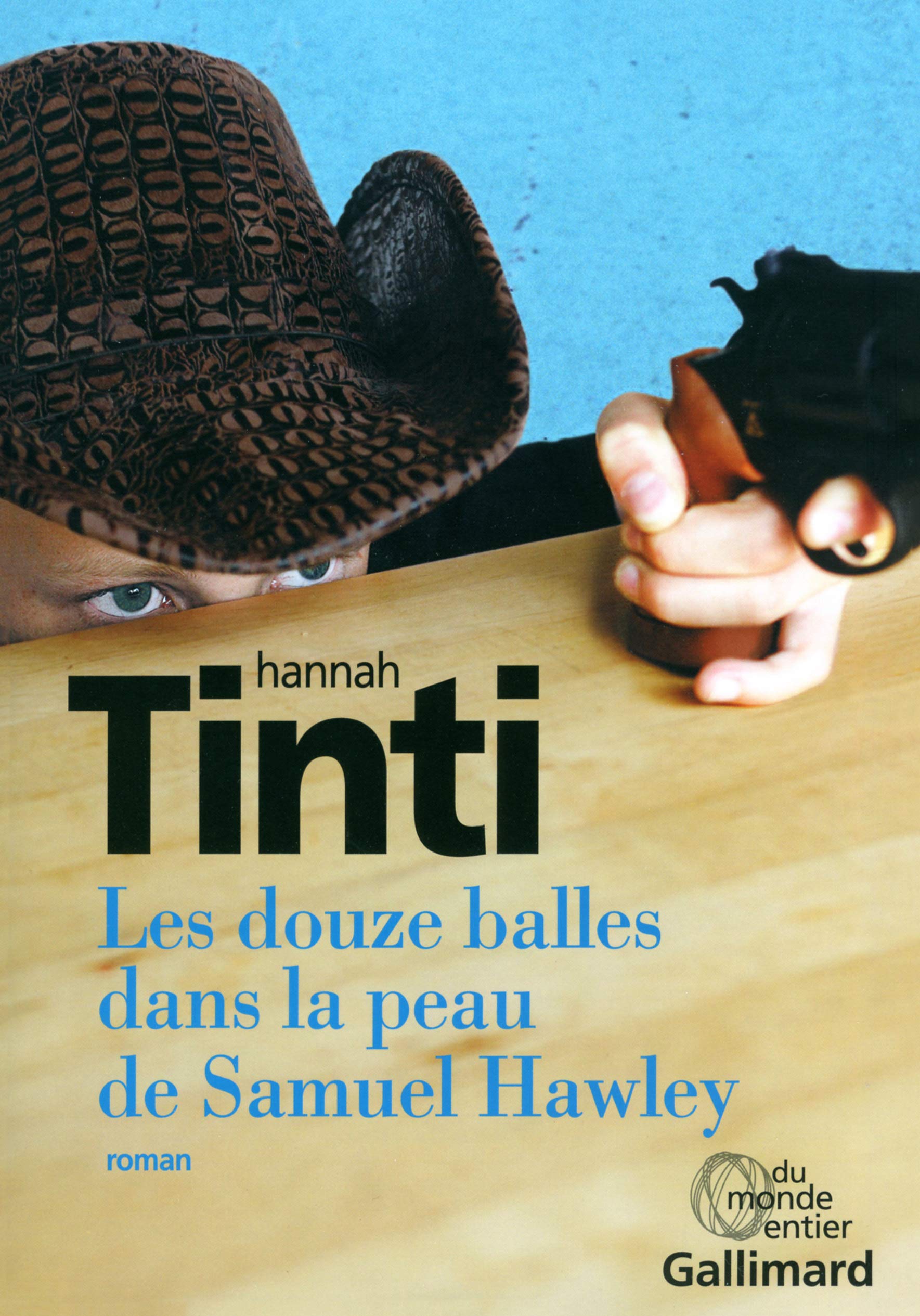 Les douze balles dans la peau de Samuel Hawley 9782070197378