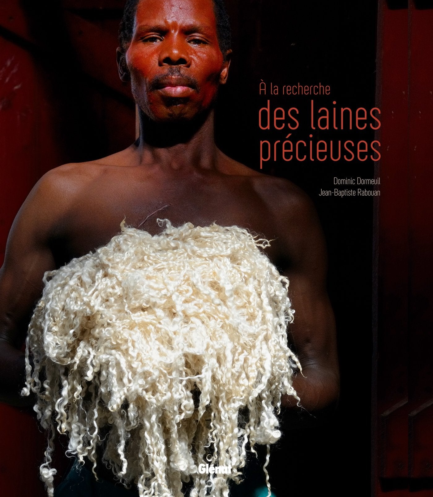 À la recherche des laines précieuses: Bergers du monde 9782344009062