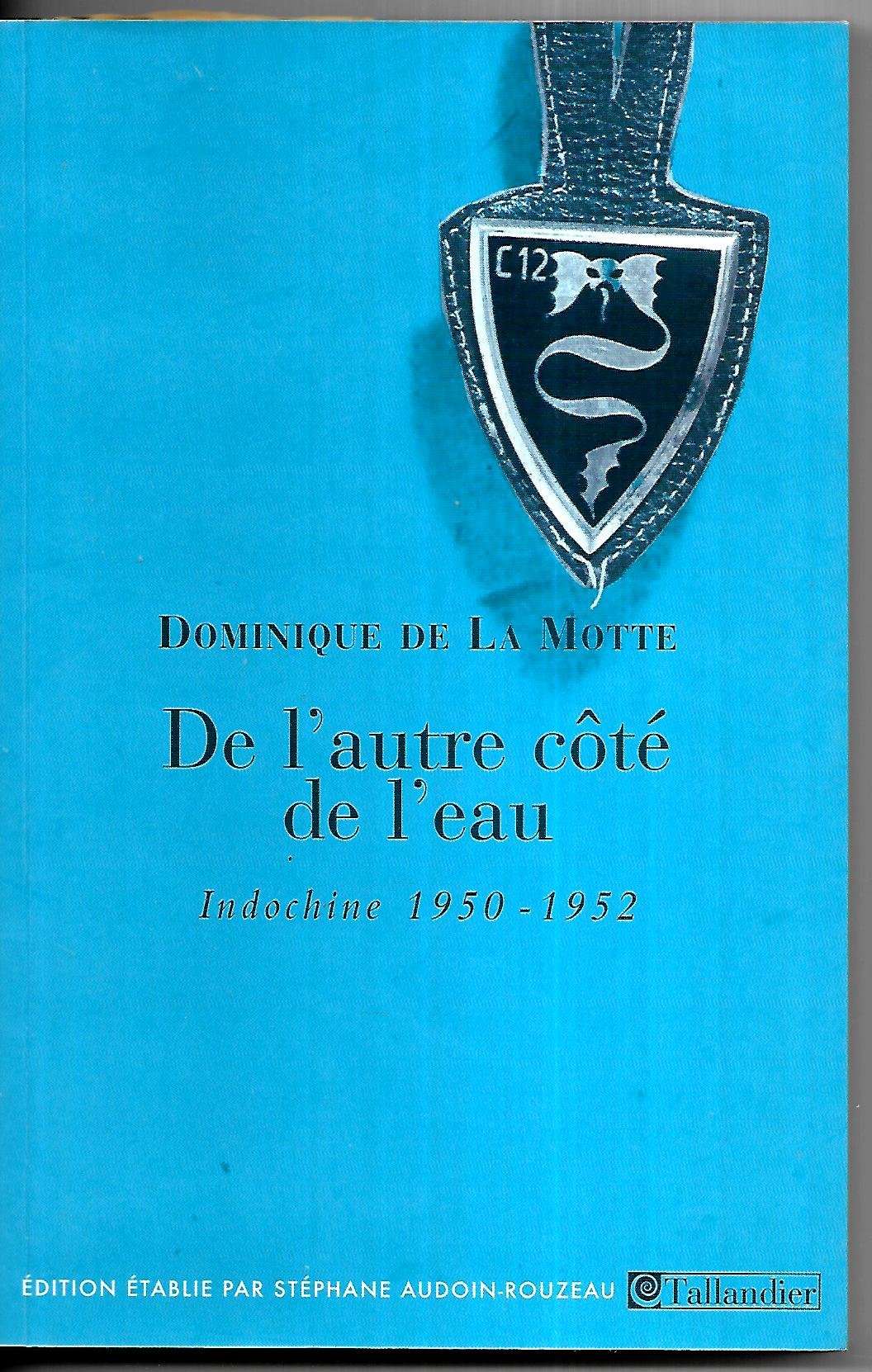 De l'autre côté de l'eau : Indochine, 1950-1952 9782847345506