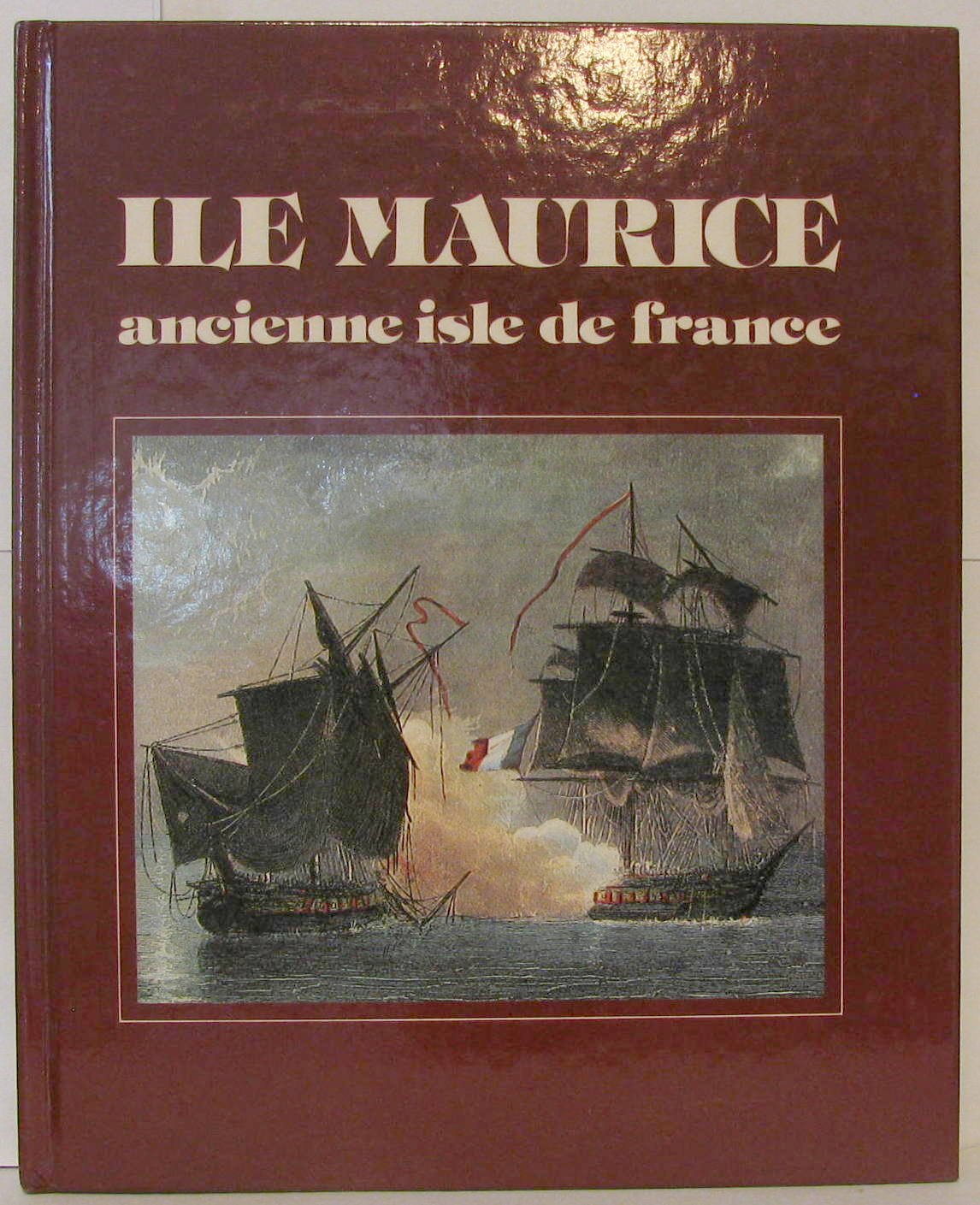 Ile Maurice Ancienne Isle de France