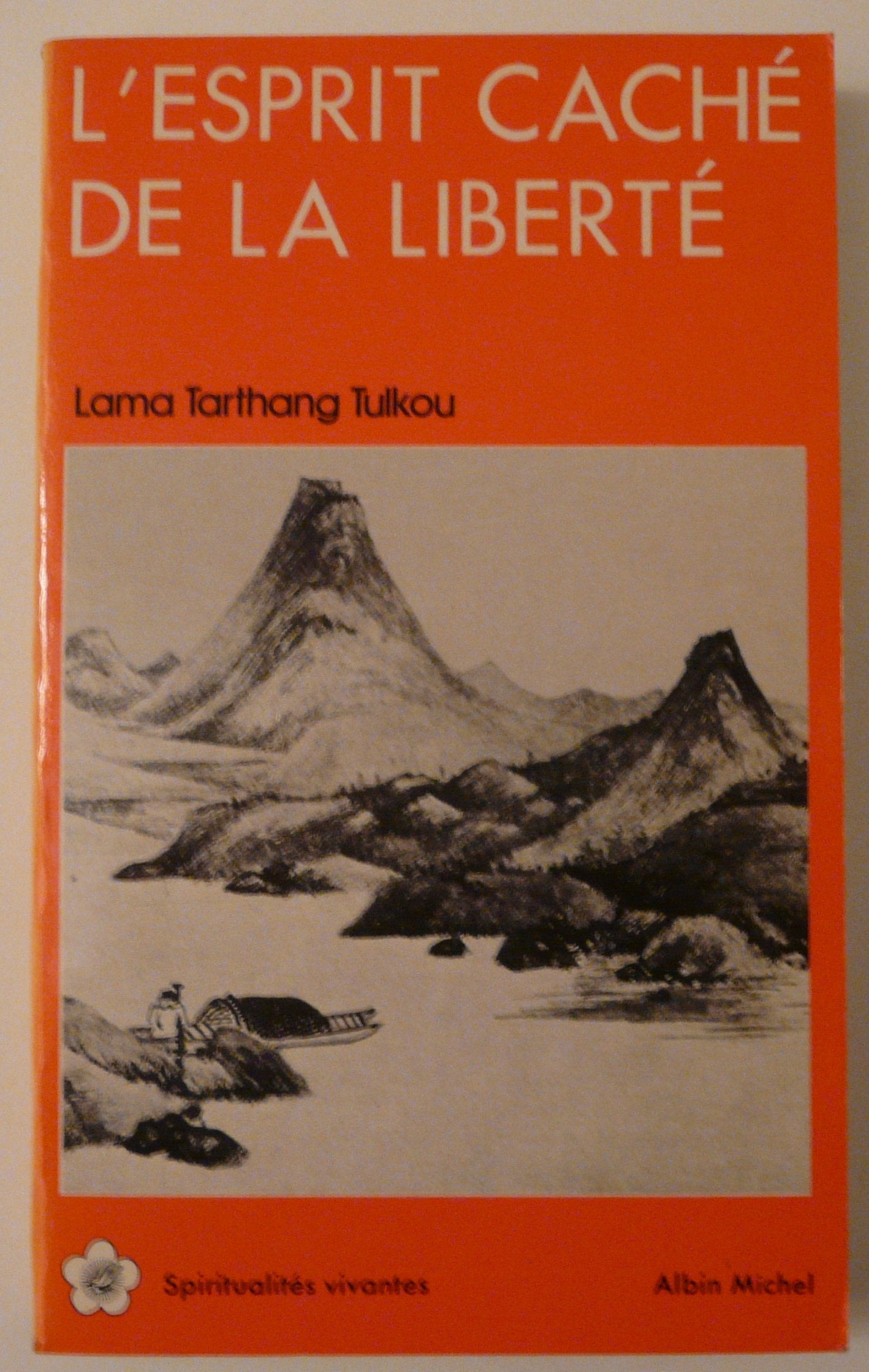 L'Esprit caché de la liberté 9782226026118