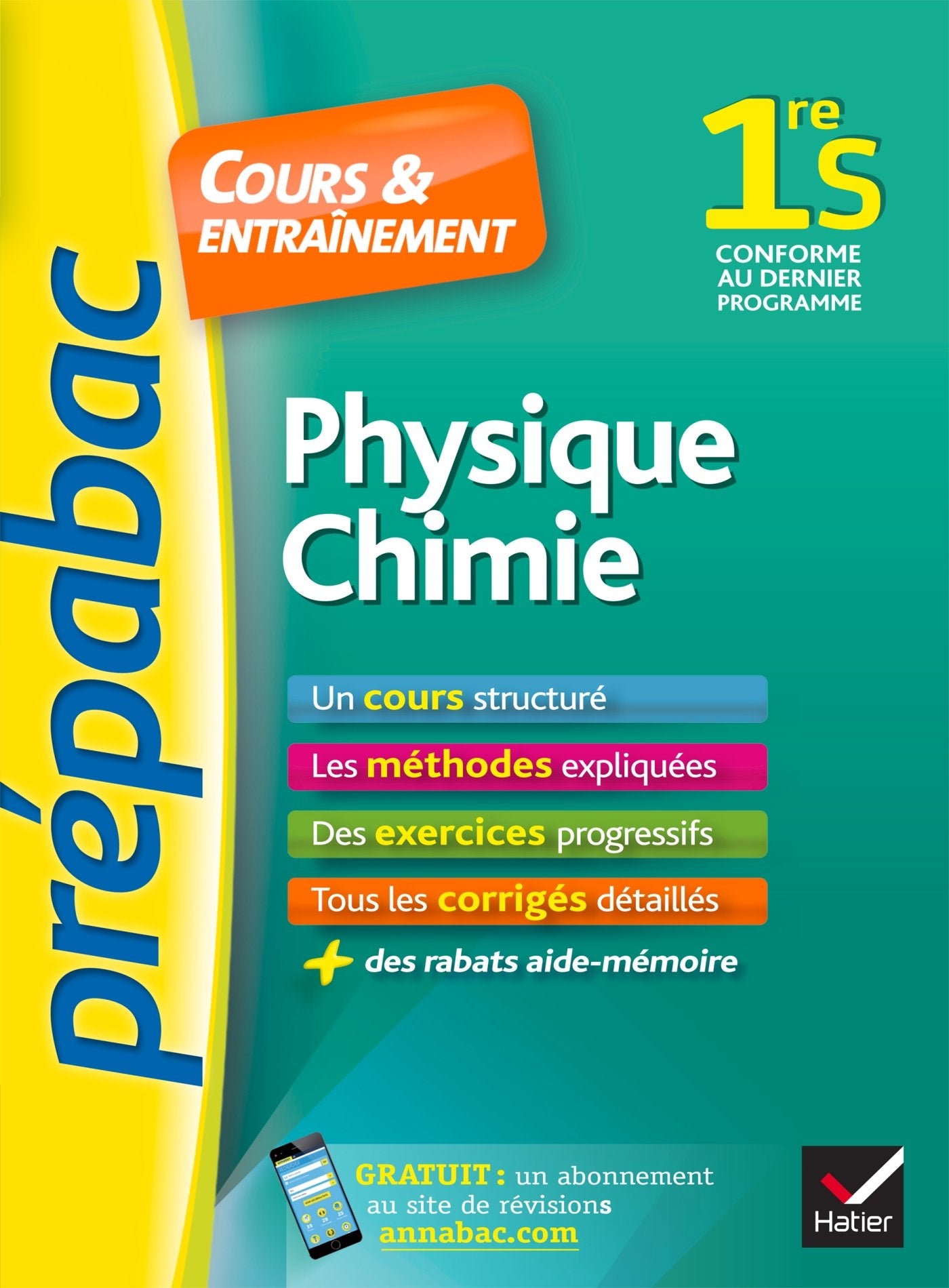 Physique-Chimie 1re S - Prépabac Cours & entraînement: cours, méthodes et exercices progressifs (première S) 9782218995330