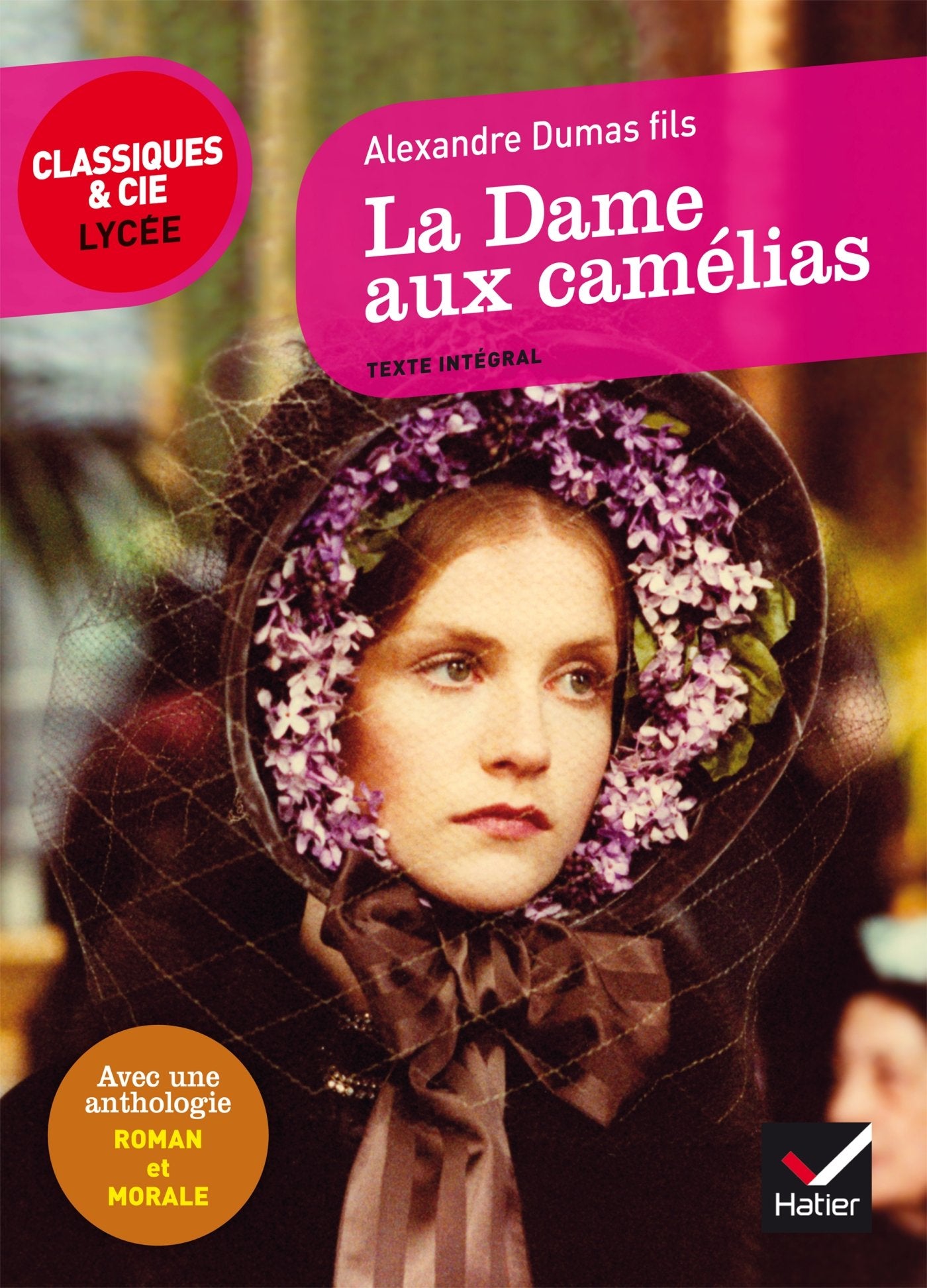 La Dame aux camélias: suivi d'un parcours « Roman et morale » 9782218997488