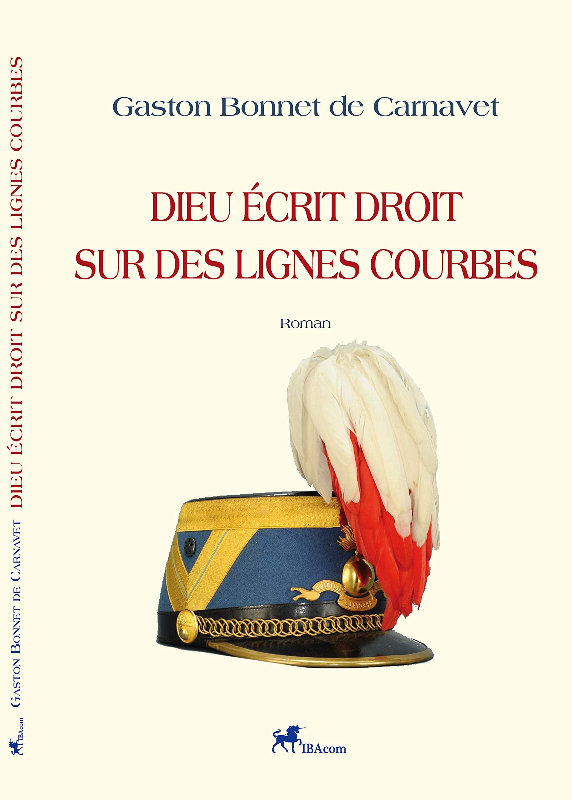 Dieu écrit droit sur des lignes courbes 9791092733082