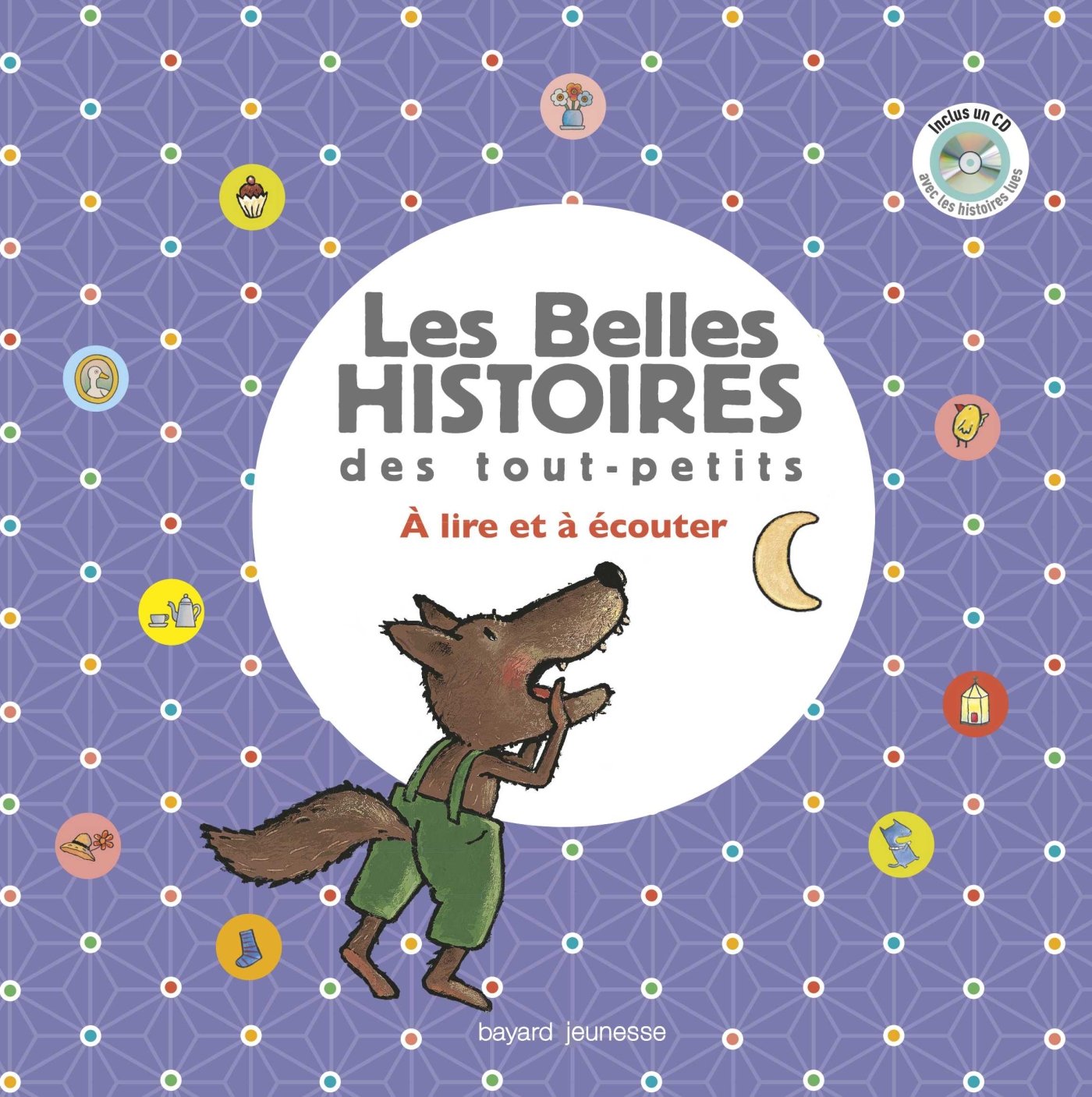 Recueil Les Belles Histoires des tout-petits 9782747068659