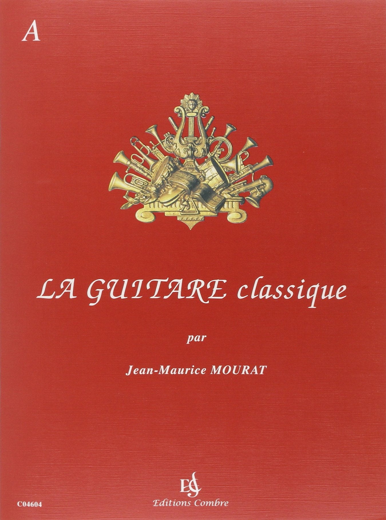 LA GUITARE CLASSIQUE VOL.A +CD --- GUITARE 9790230346047
