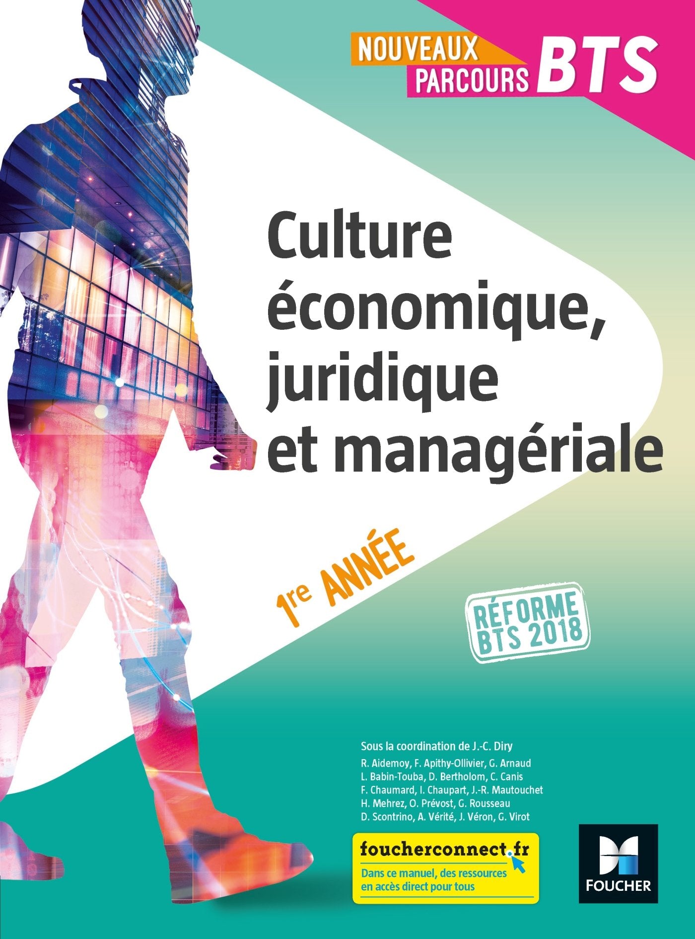 Nouveaux Parcours - CULTURE ÉCONOMIQUE, JURIDIQUE ET MANAGÉRIALE - BTS 1re année Éd 2018 9782216148806