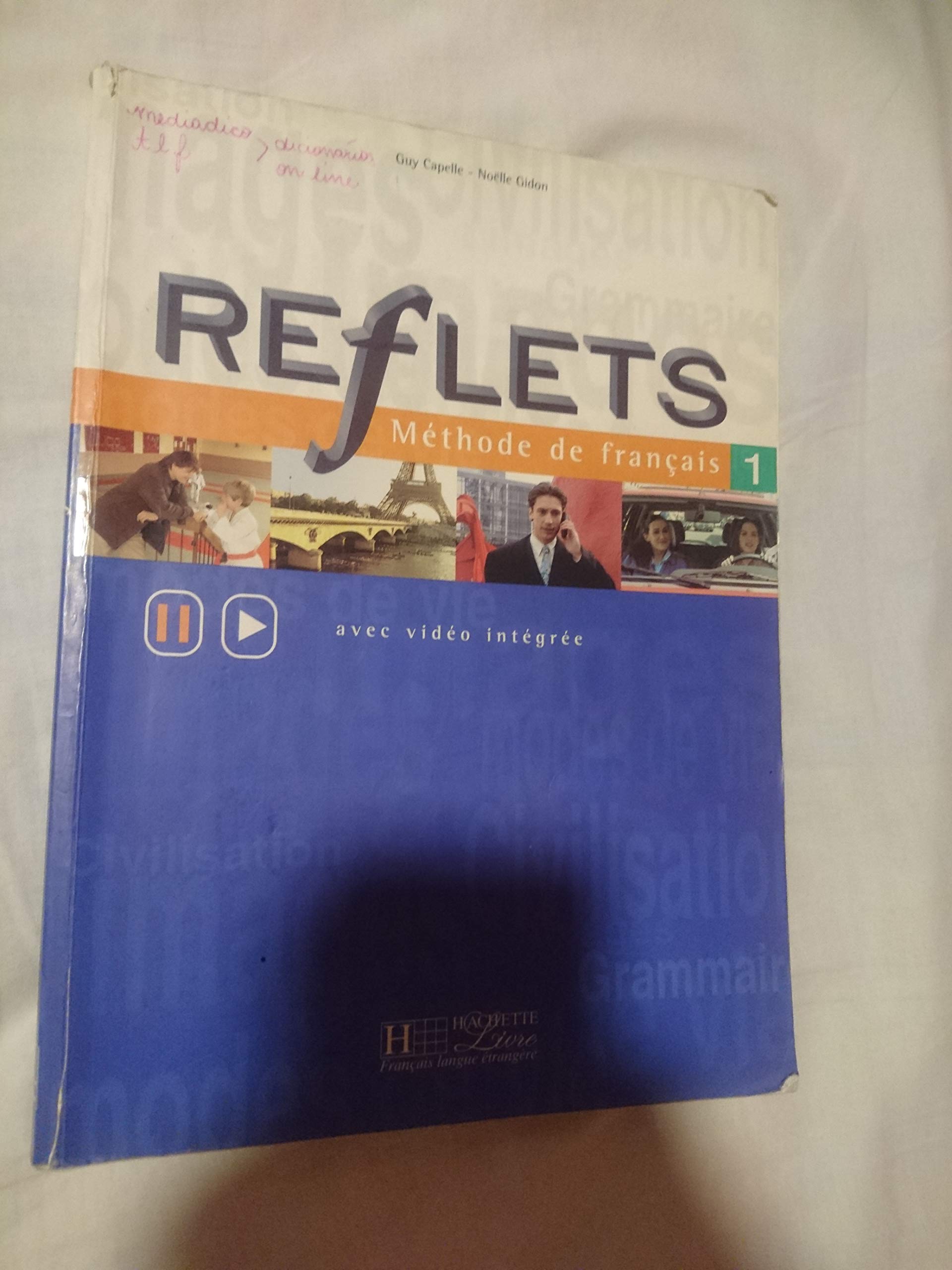 Reflets 1 : Méthode de français, livre de l'élève 9782011551160