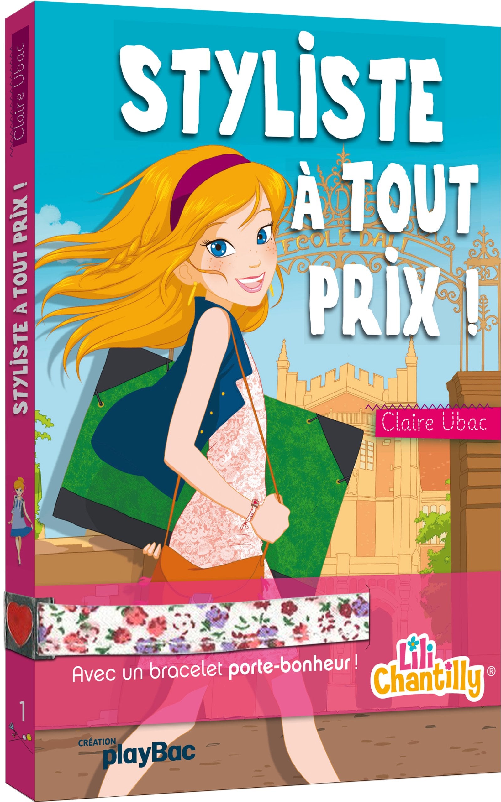 Lili Chantilly : Styliste à tout prix - Tome 1 avec bracelet 9782809647662