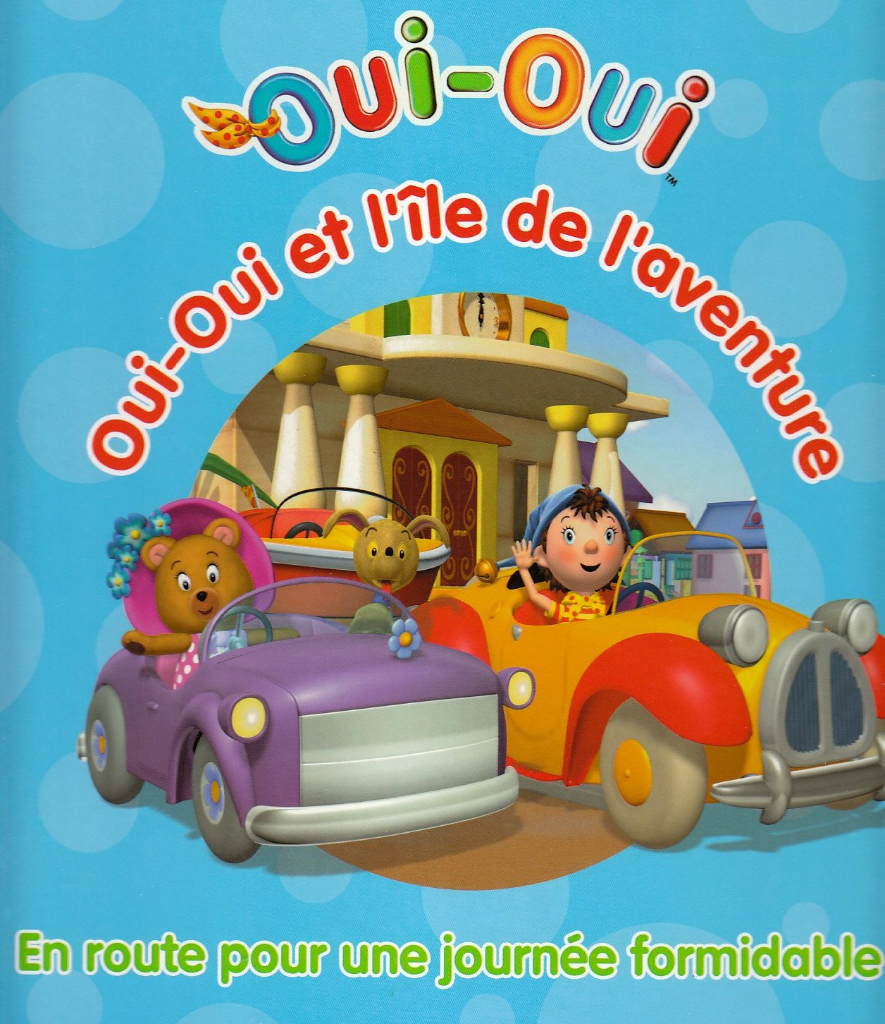 Oui-Oui et l'île de l'aventure 9782012254176