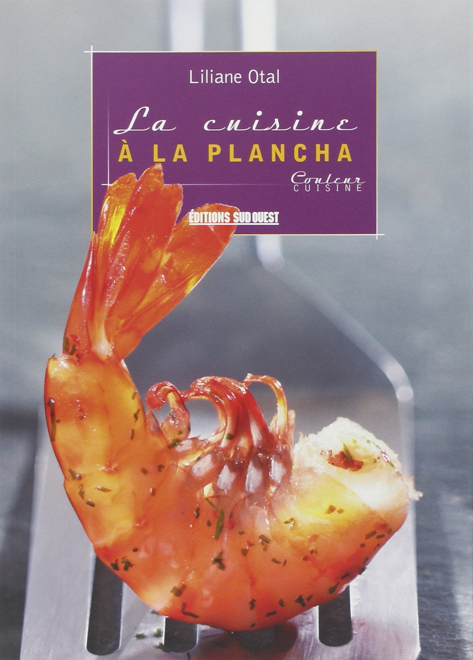 Cuisine A La Plancha (La) Couleur Cui. 9782879017952