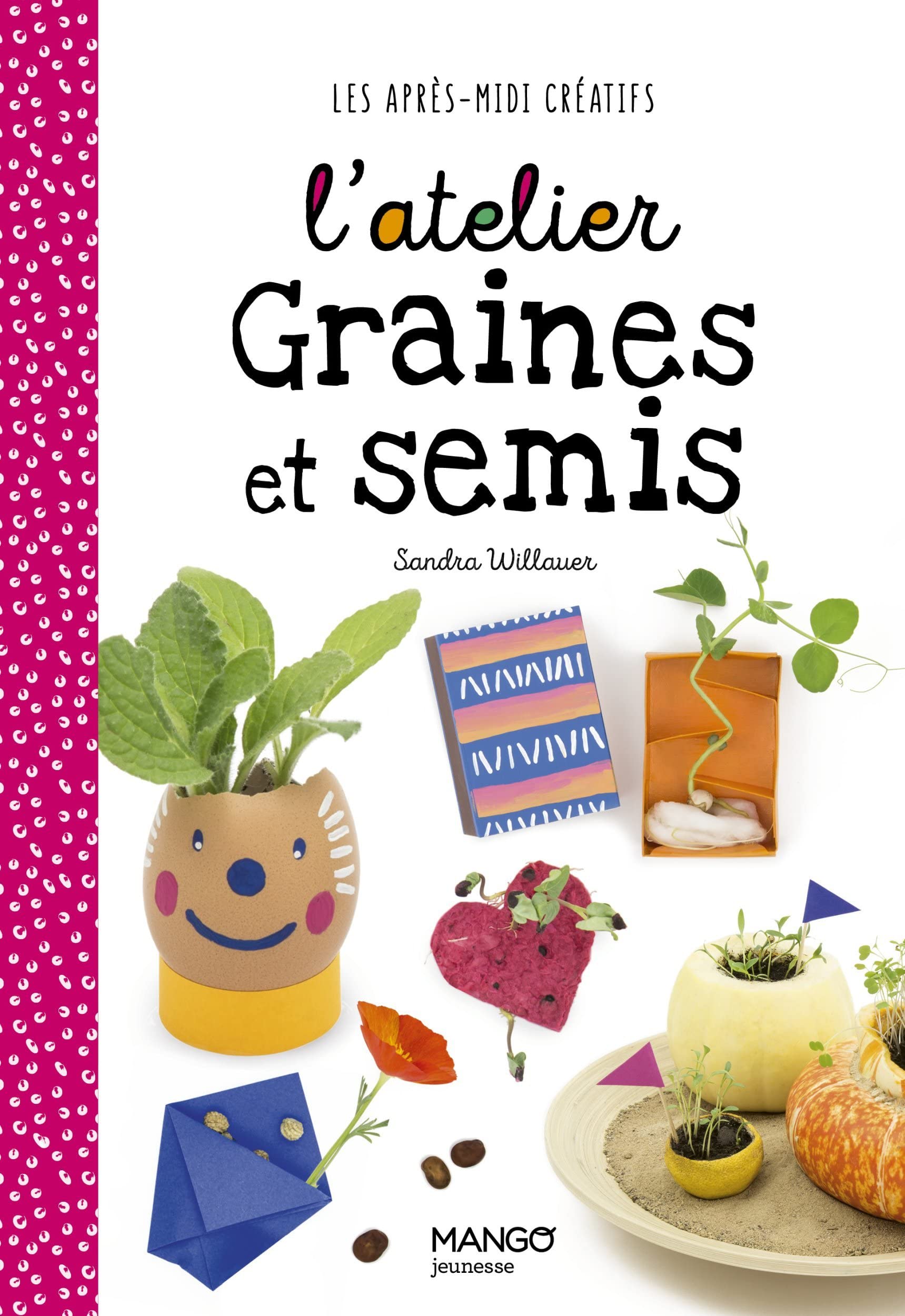 L'atelier graines et semis 9782317025730