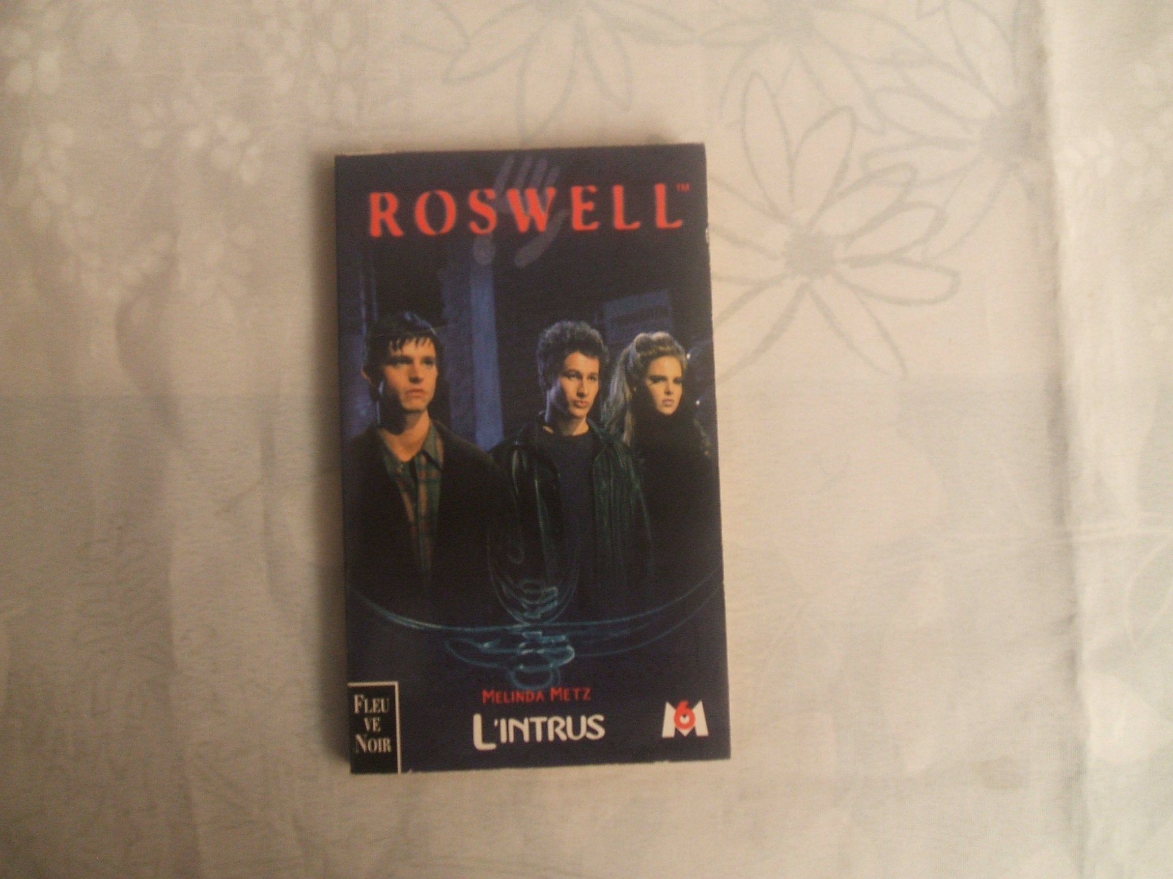 Roswell, tome 2 : L' Intrus 9782265070530