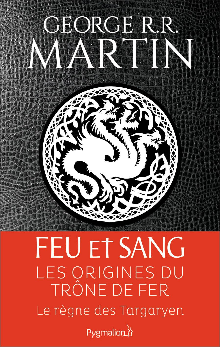 Feu et sang: Partie 1 (House of the Dragon) 9782756427874