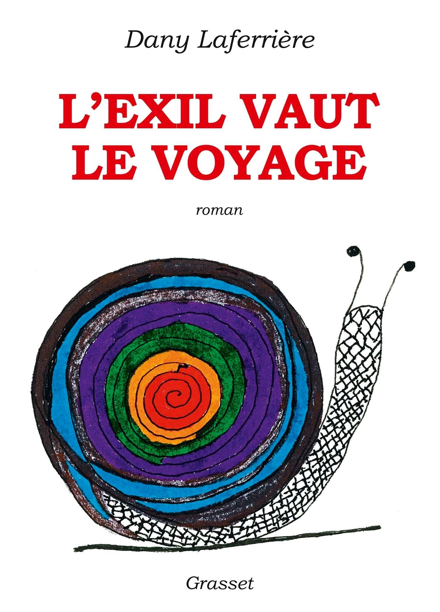 L'exil vaut le voyage: roman dessiné 9782246858577