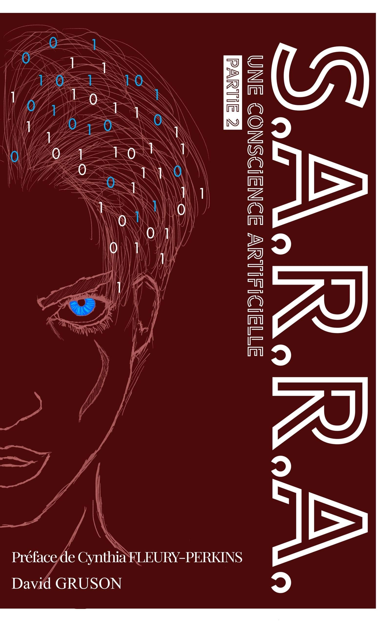 S.A.R.R.A.: Partie 2 : Une Conscience Artificielle 9782490163274