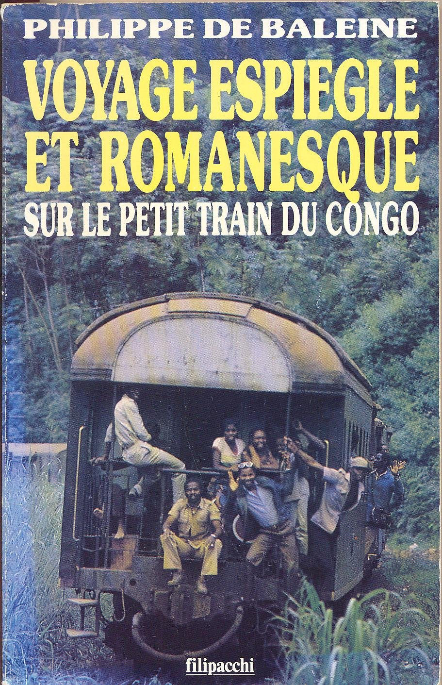 Voyage espiegle et romanesque sur le petit train du congo 9782850183799