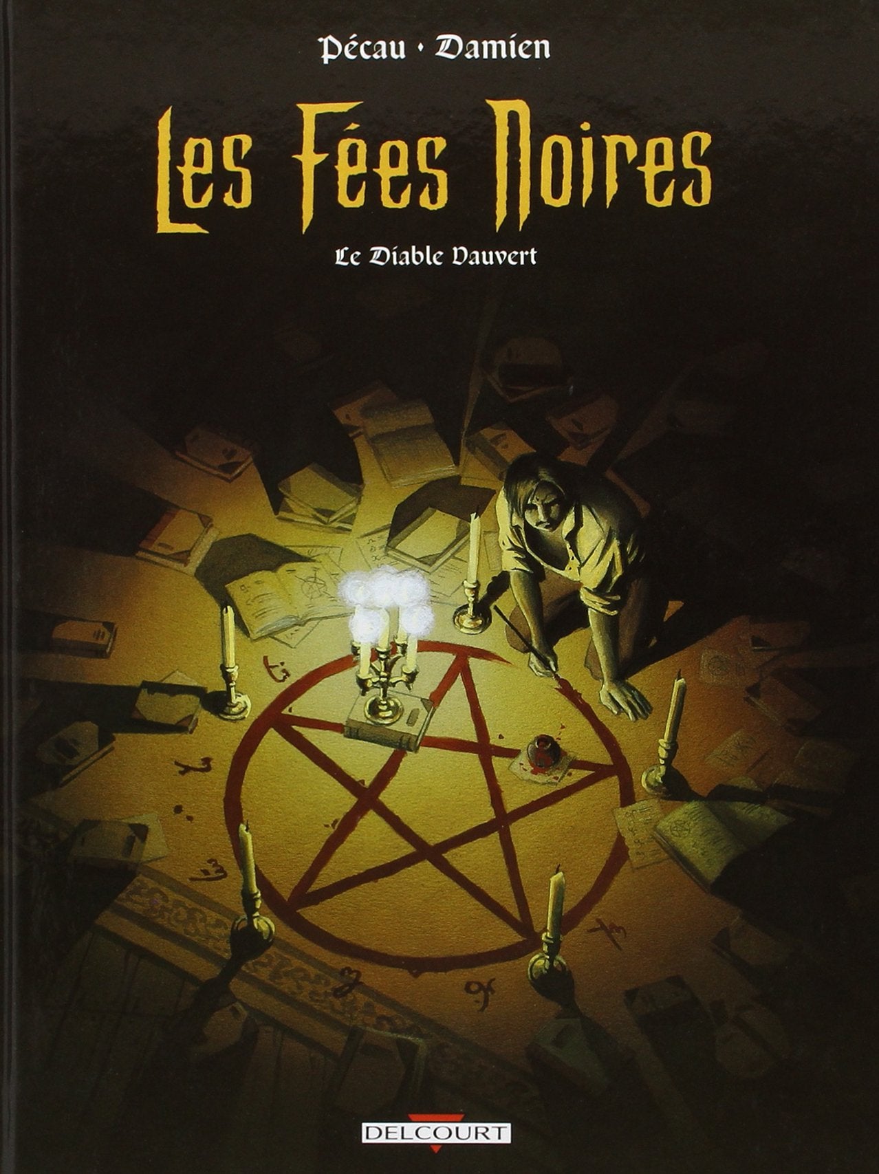 Les Fées noires, tome 1 : Le Diable Vauvert 9782840552550