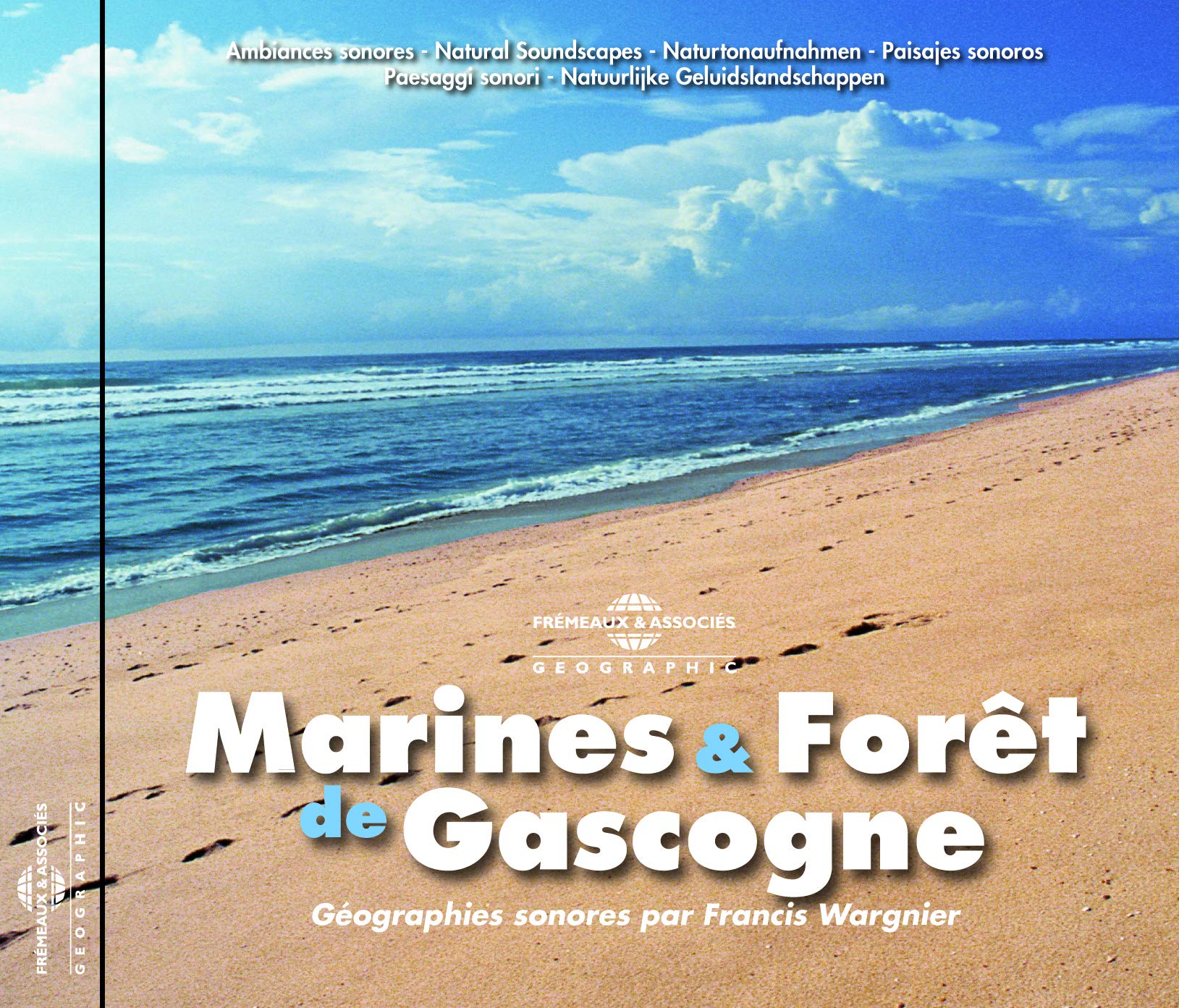 Marines et Forêts de Gascogne - Géographies sonores 3561302530628