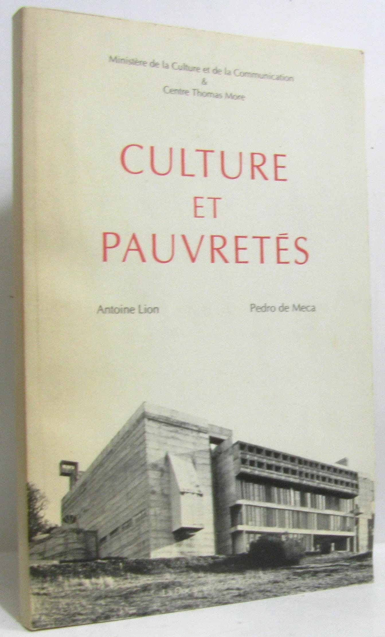 Culture et pauvretés: Actes du colloque tenu à la Tourette (L'Arbresle), 13-15 décembre 1985 9782110019585
