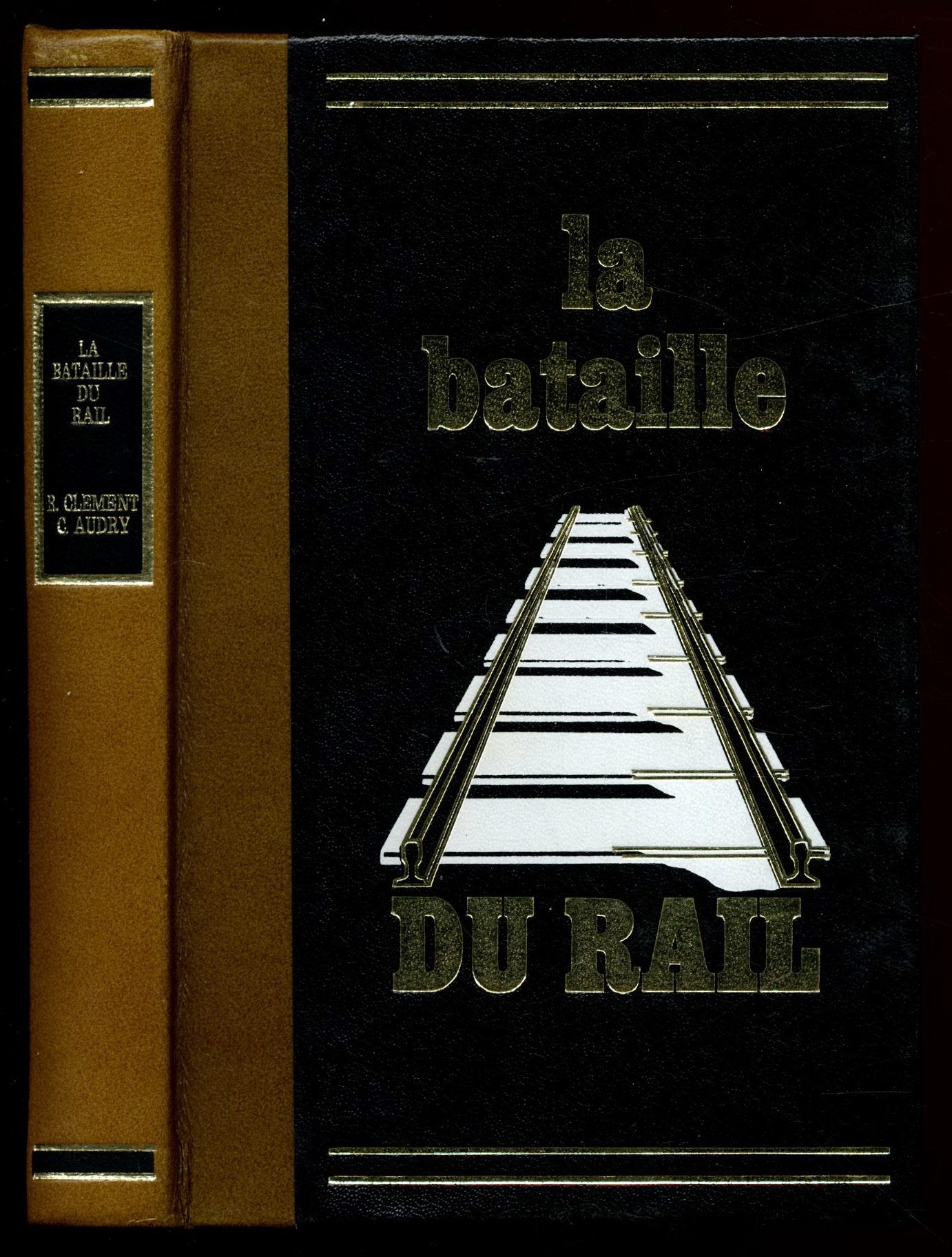 La bataille du rail / Clement, R et Audry, C / Réf7971