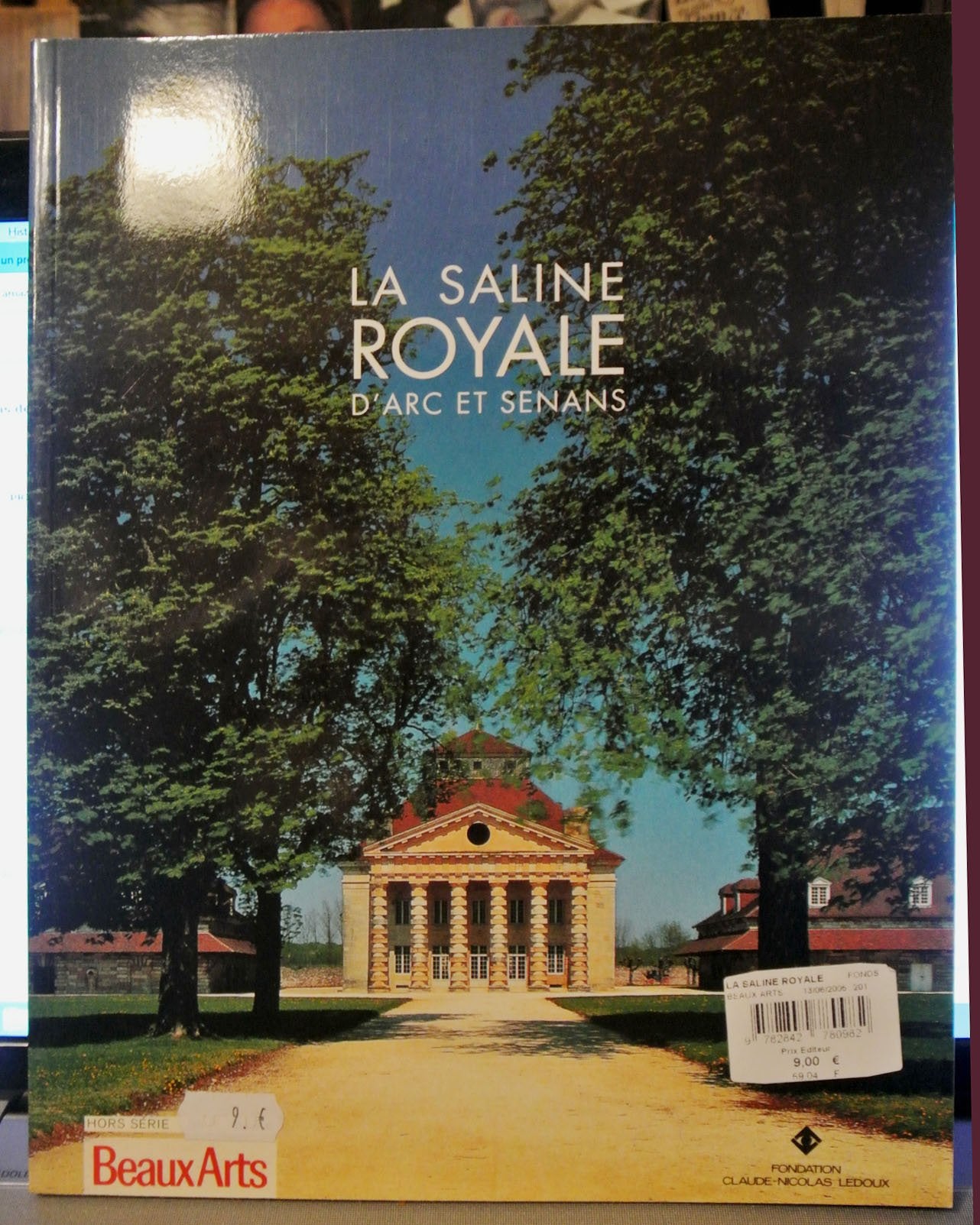 La Saline royale d'Arc-et-Senans (en français) 9782842780982