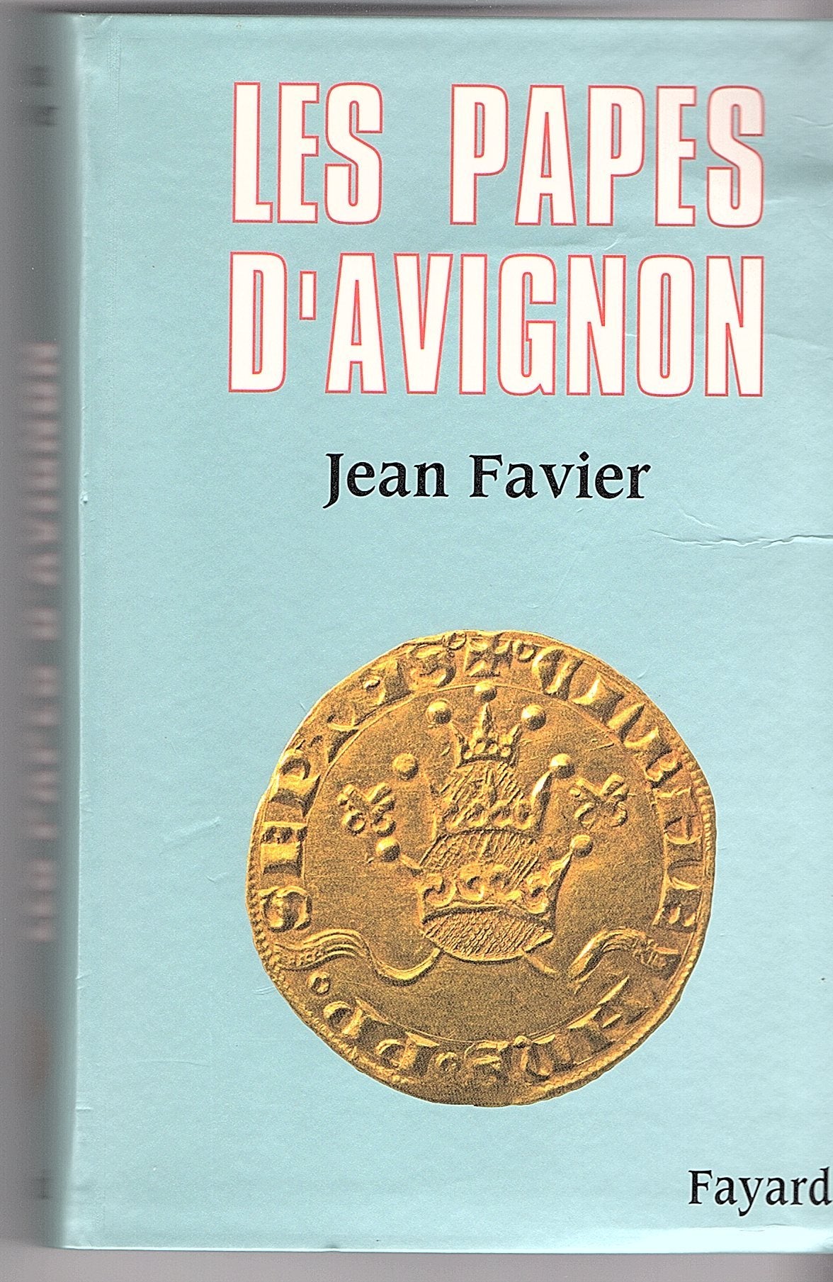 Les Papes d'Avignon 9782213625249