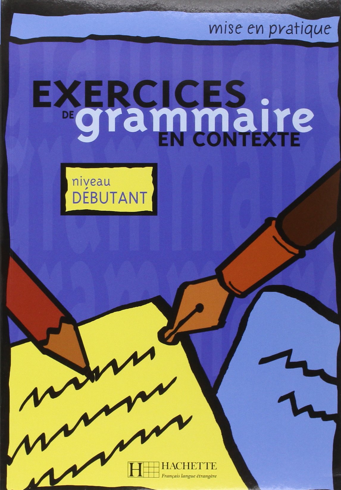 Exercices de grammaire, tome 1. Elève 9782011551337
