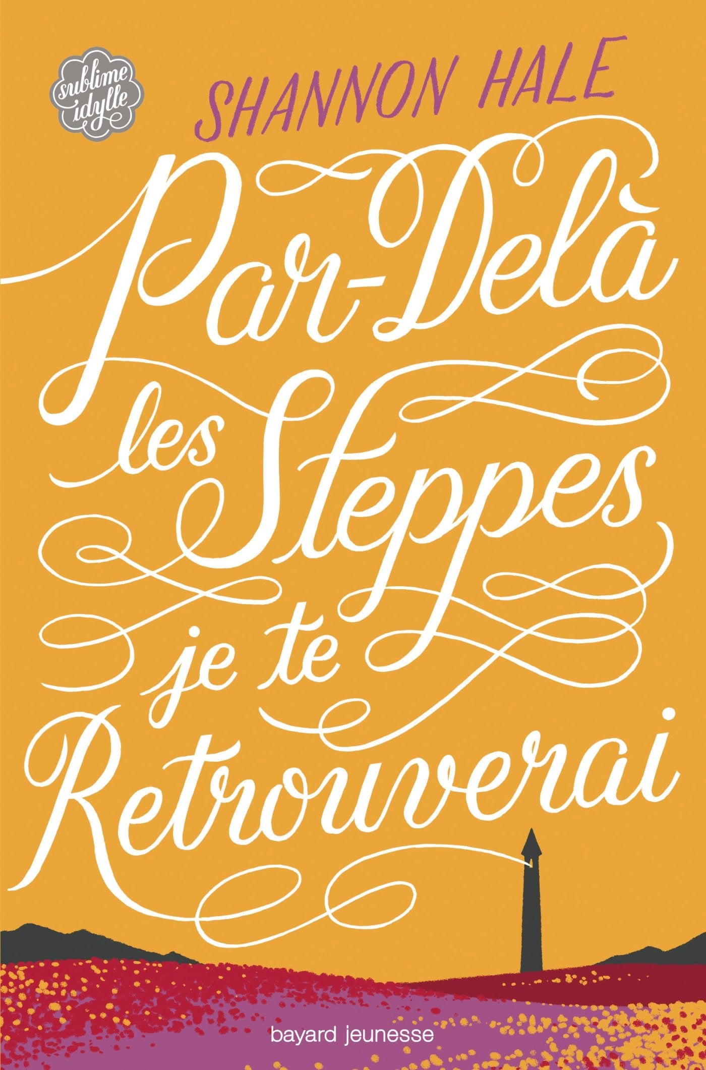 Par-delà les steppes, je te retrouverai... 9782747035163