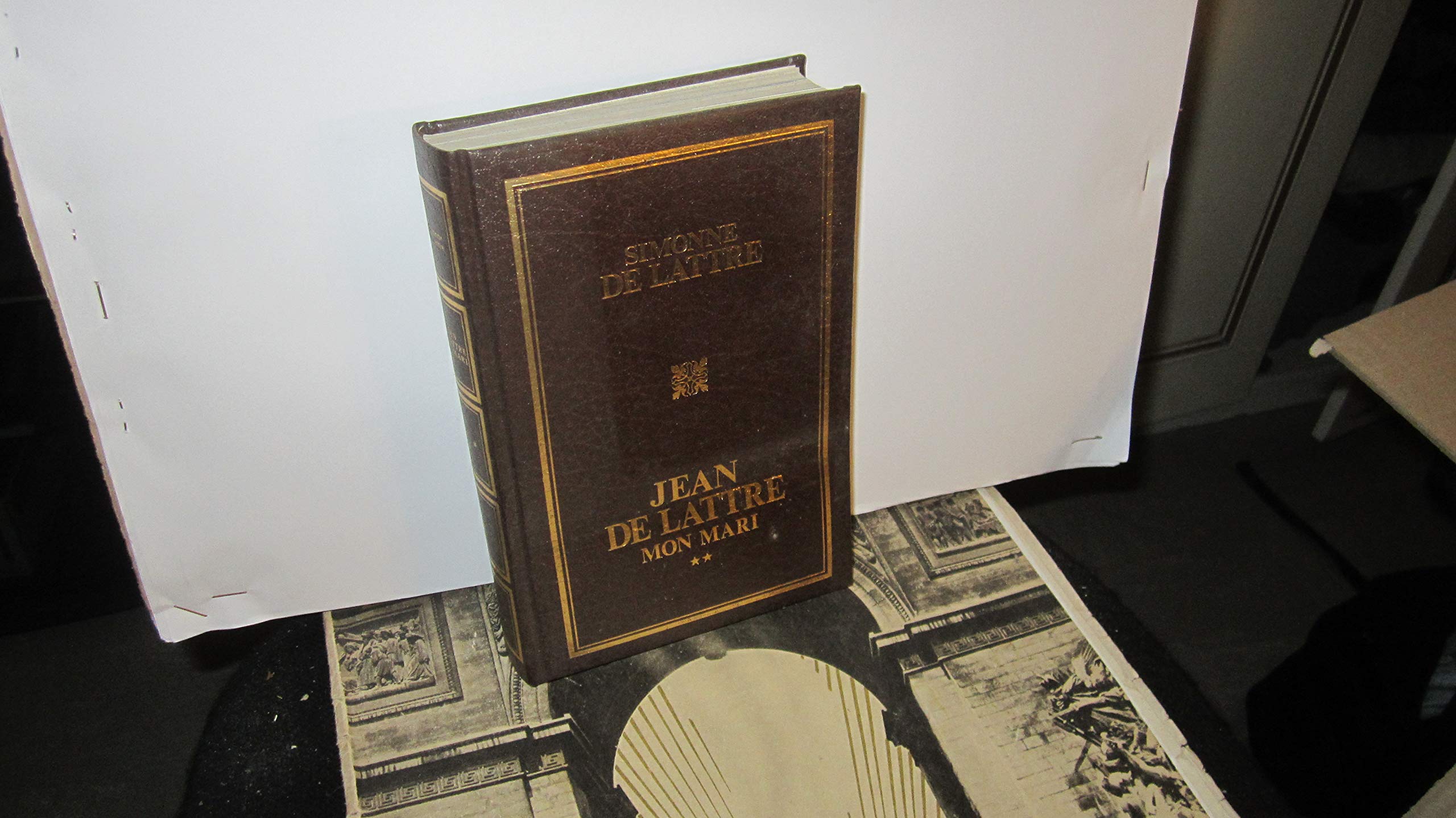 Jean de Lattre, mon mari - 1945-1952 - tome 2 9782258018648