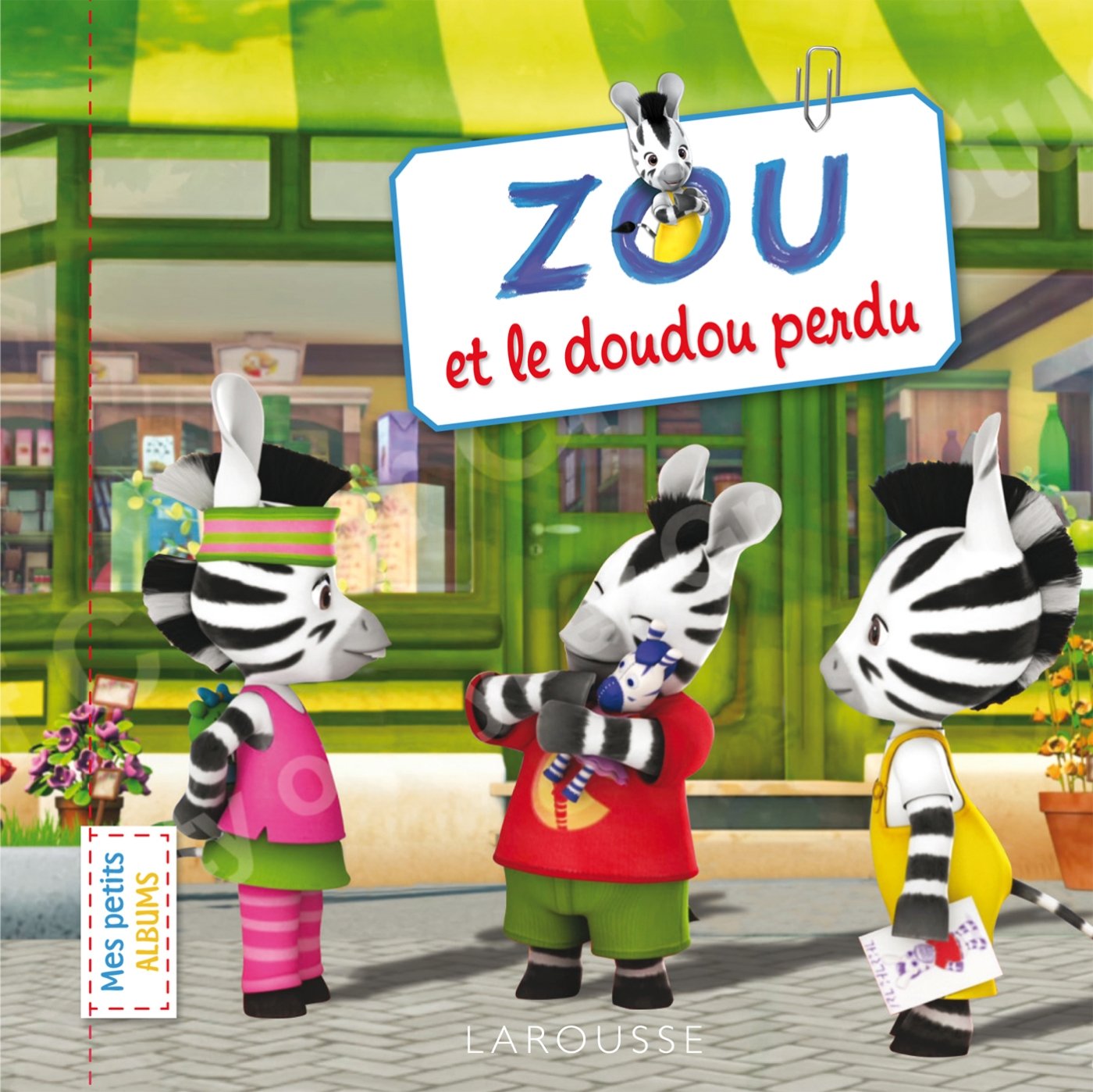 Zou et le doudou perdu 9782035906236