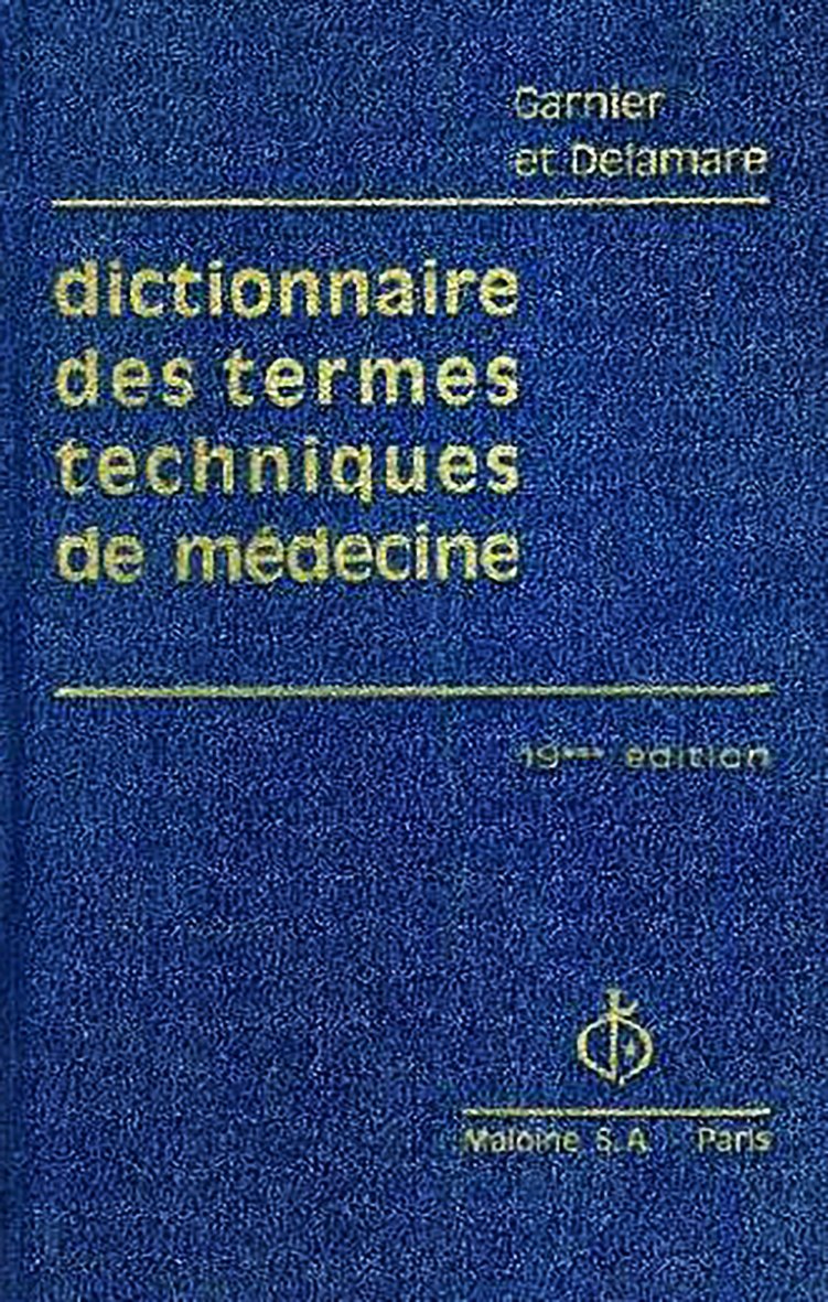 Dictionnaire des termes techniques de médecine 9782224004057