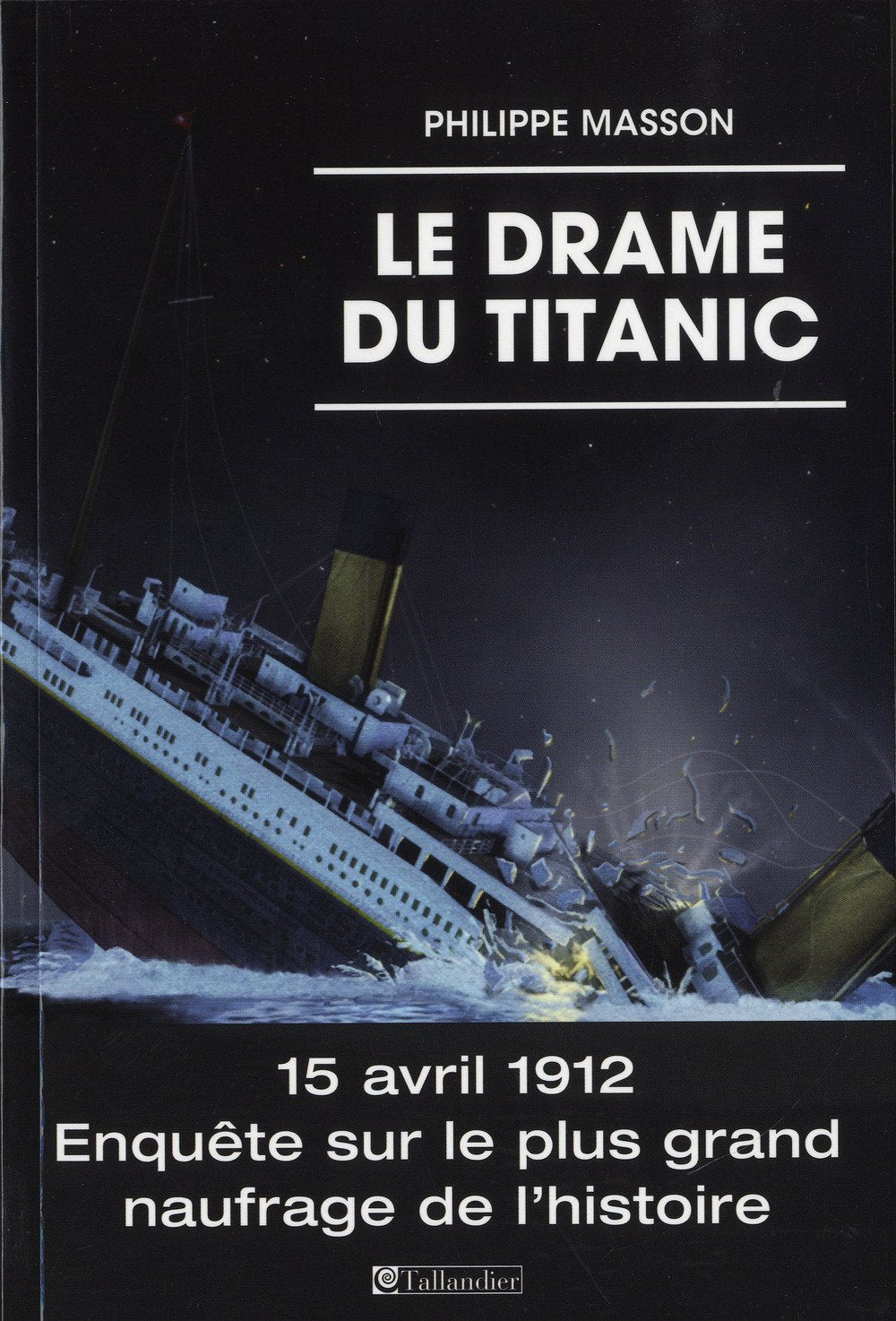 Le drame du Titanic 9782847348903